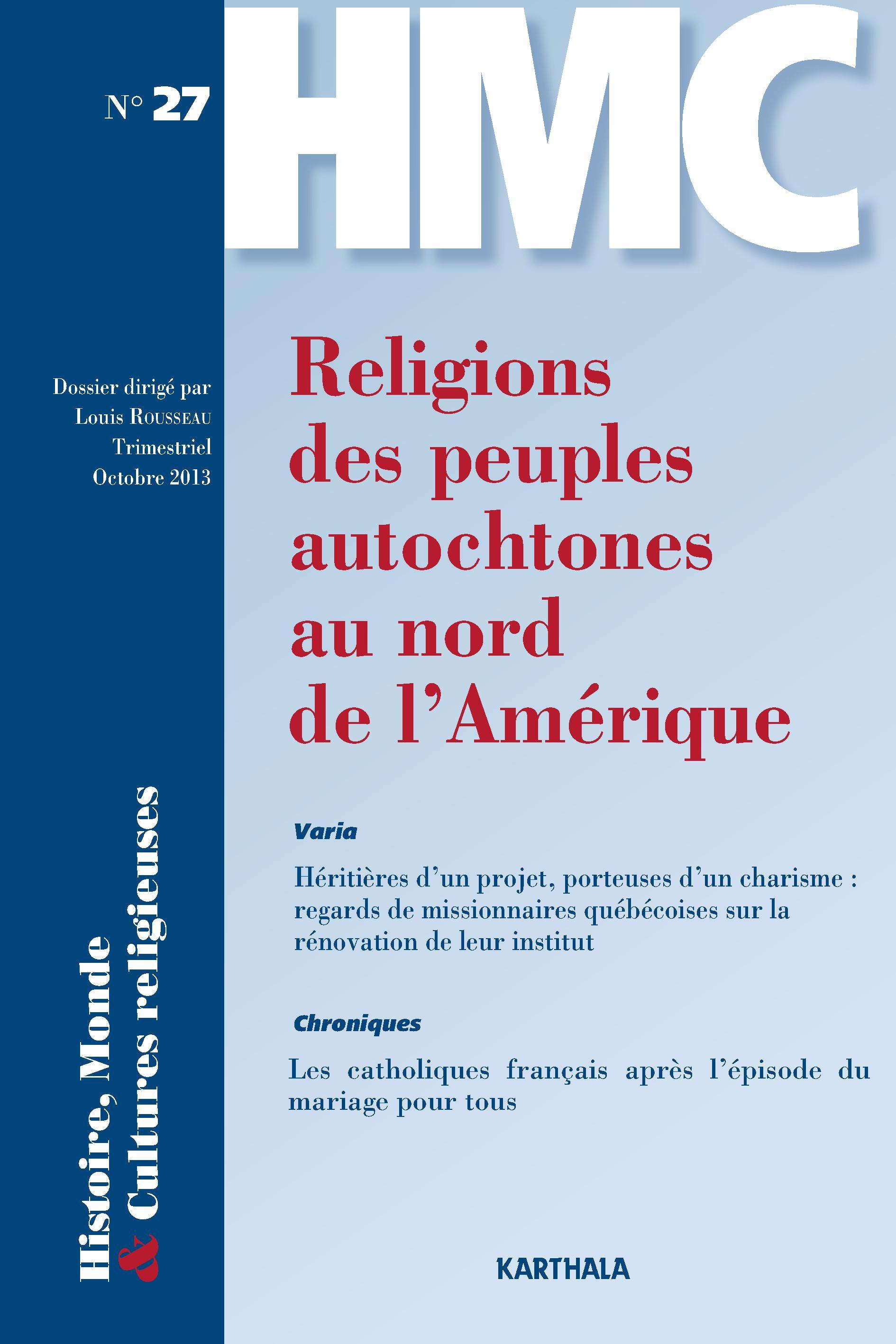 HISTOIRE, MONDE ET CULTURES RELIGIEUSES, N-27, RELIGIONS DES PEUPLES AUTOCHTONES DE L'AMERIQUE