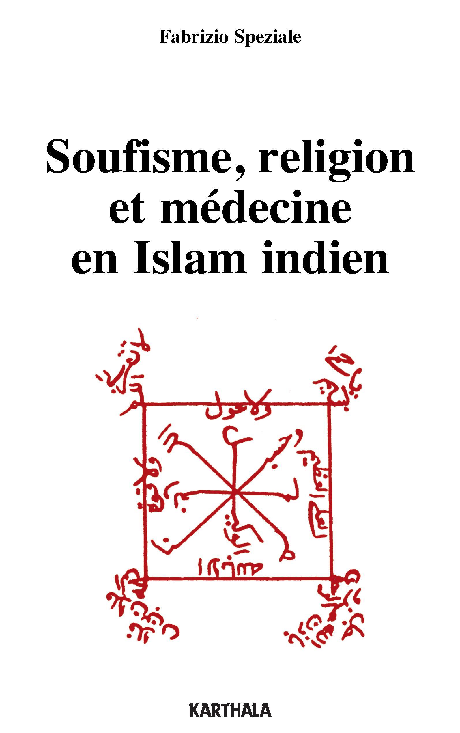 Soufisme, religion et médecine en islam indien