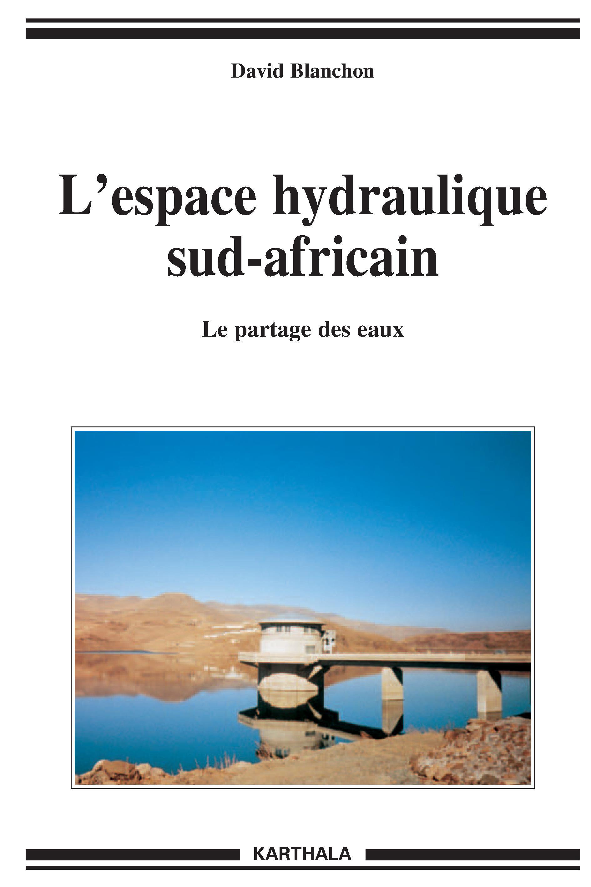 L'espace hydraulique sud-africain - le partage des eaux