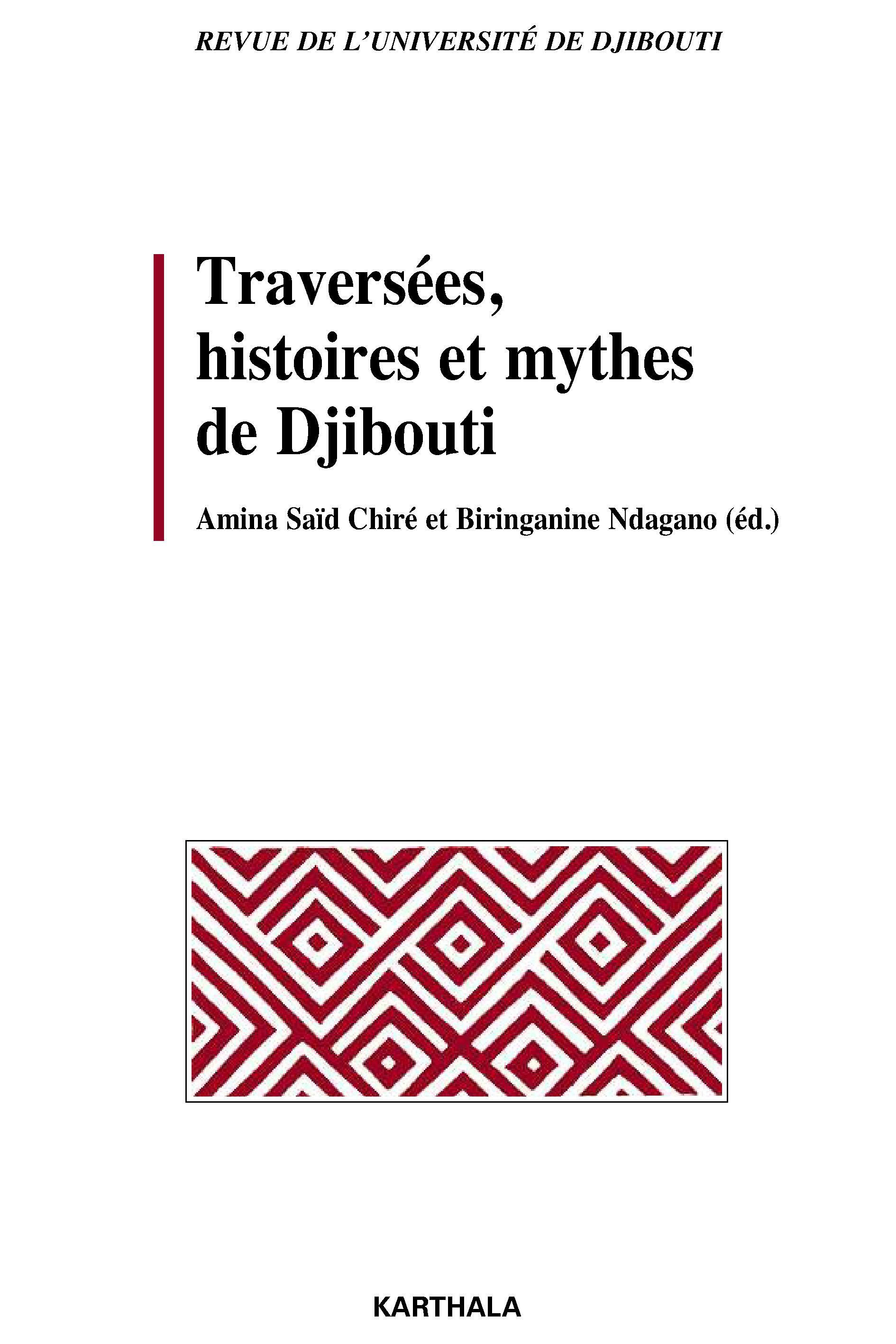 Traversées, histoires et mythes de Djibouti