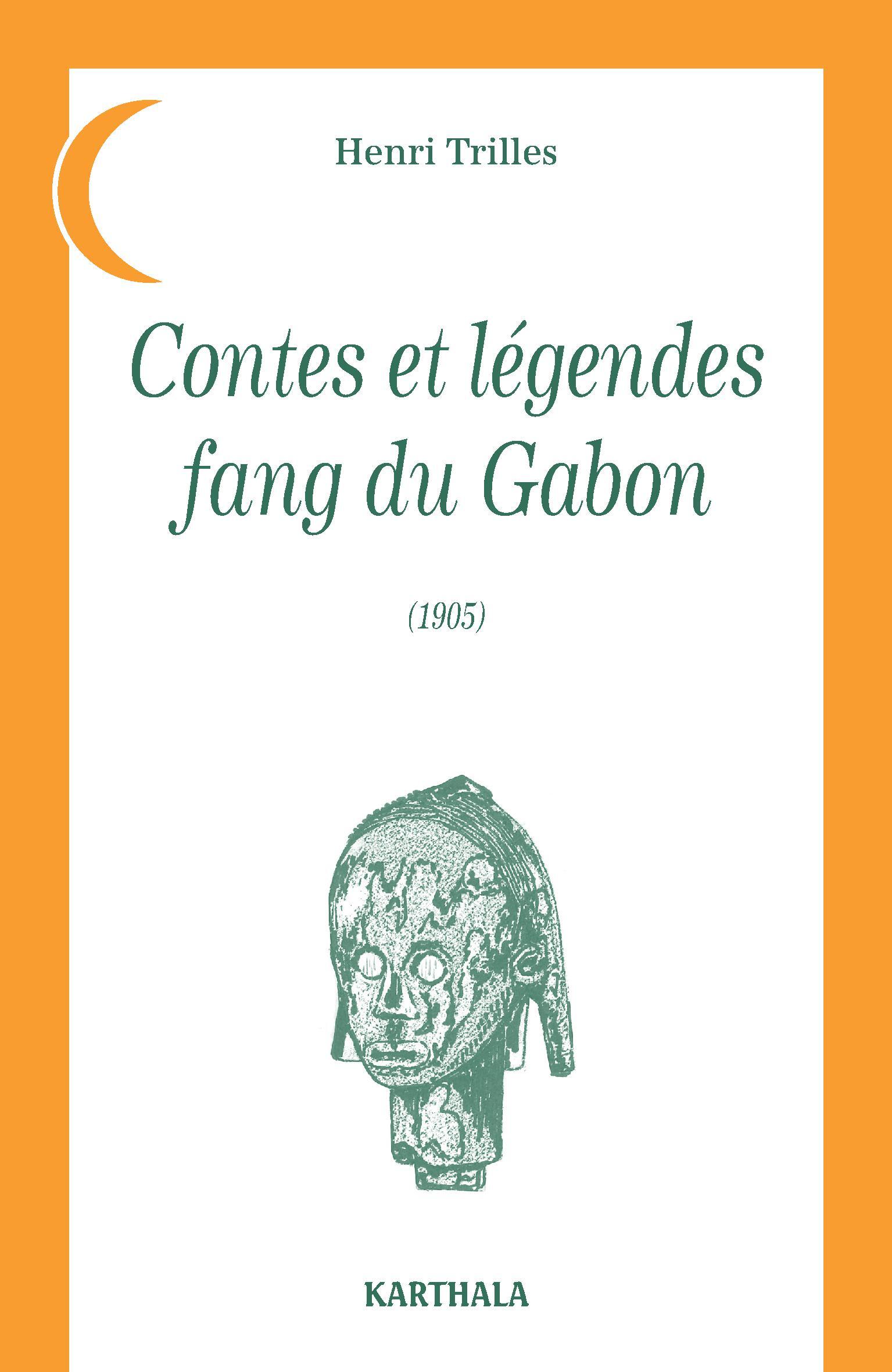 CONTES ET LEGENDES FANG DU GABON