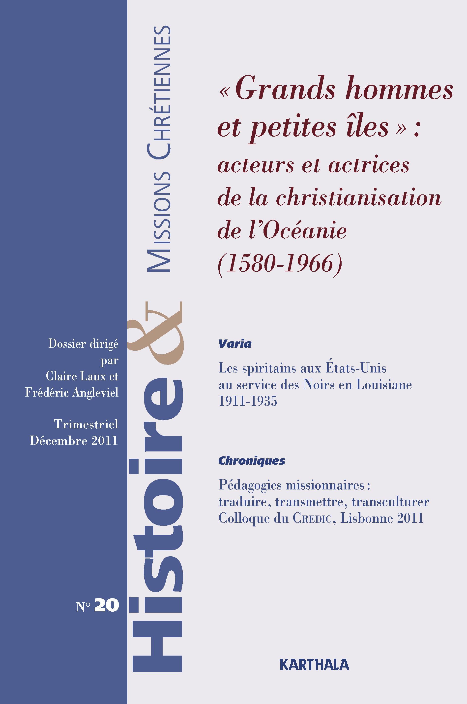 HISTOIRE ET MISSIONS CHRETIENNES N-020,GRANDS HOMMES ET PETITES ILES"