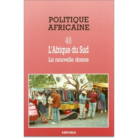 POLITIQUE AFRICAINE N-048-AFRIQUE DU SUD, LA NOUVELLE DONNE