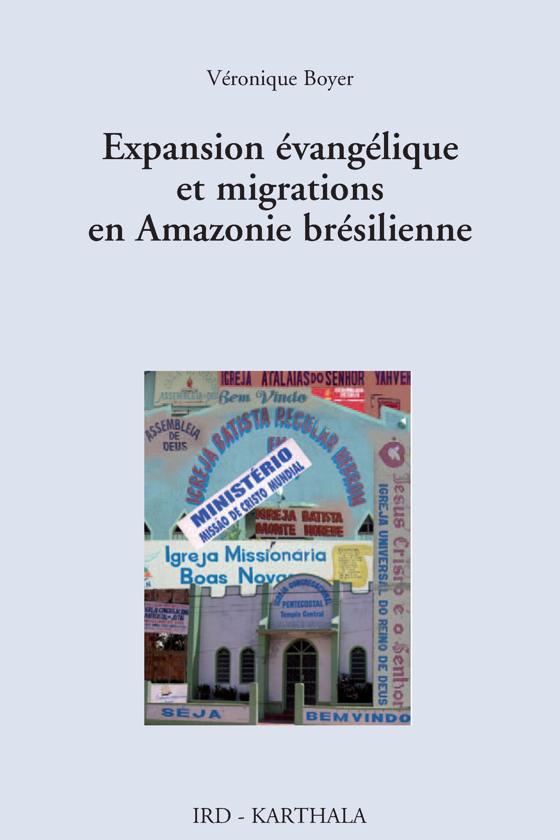 EXPANSION EVANGELIQUE ET MIGRATIONS EN AMAZONIE BRESILIENNE