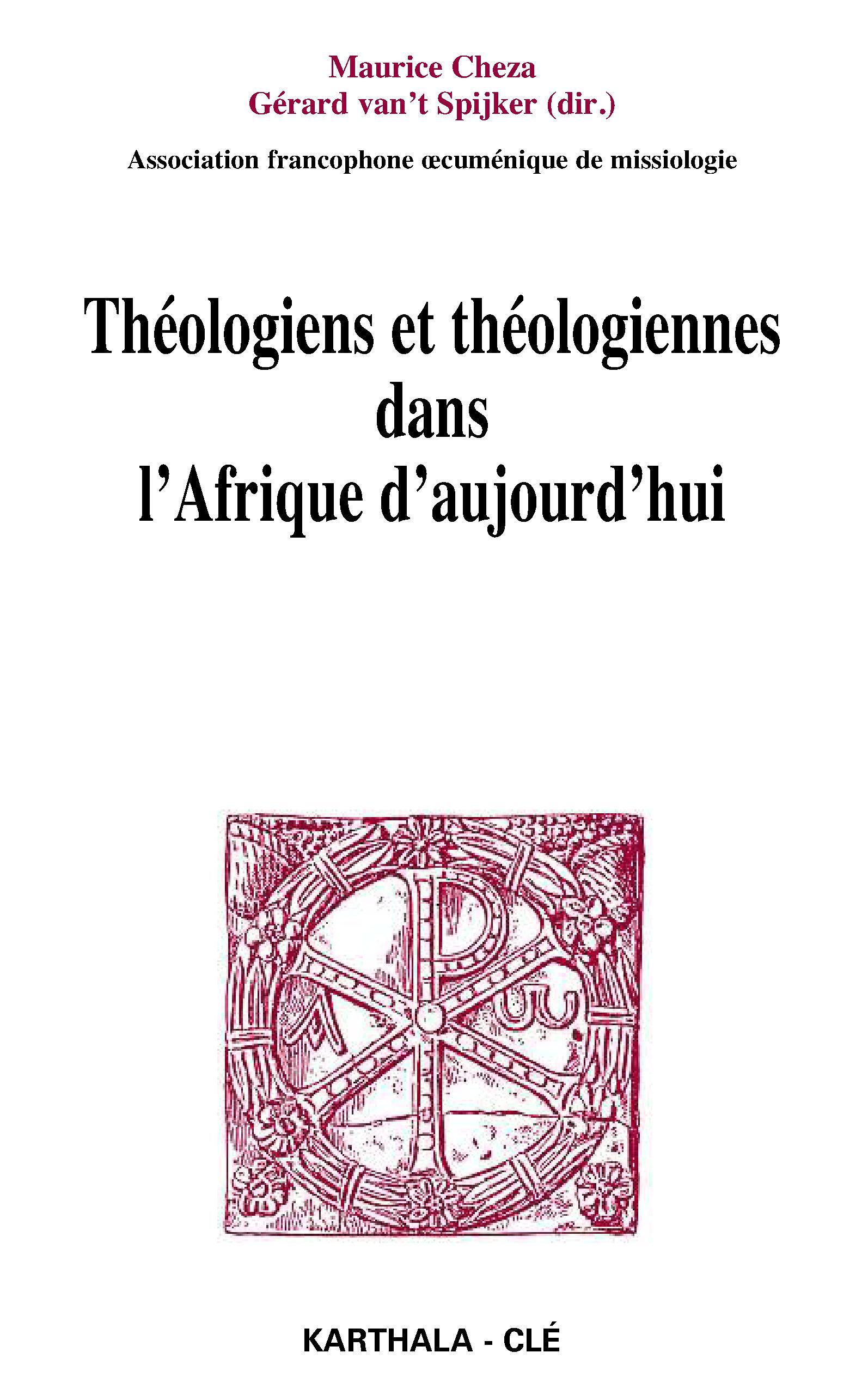 THEOLOGIENS ET THEOLOGIENNES DANS L'AFRIQUE D'AUJOURD'HUI