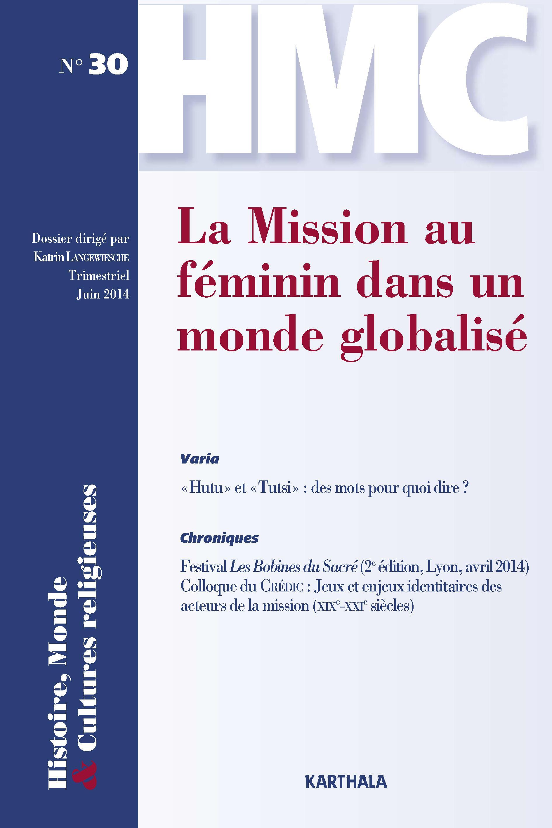 HISTOIRE, MONDE ET CULTURES RELIGIEUSES, N-30 LA MISSION AU FEMININ DANS UN MONDE GLOBALISE