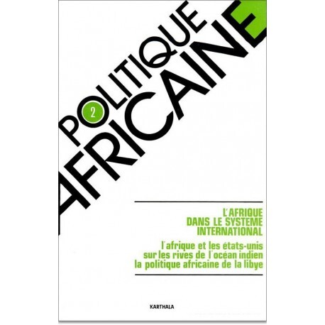 POLITIQUE AFRICAINE N-002, L'AFRIQUE DANS LE SYSTEME INTERNATIONAL