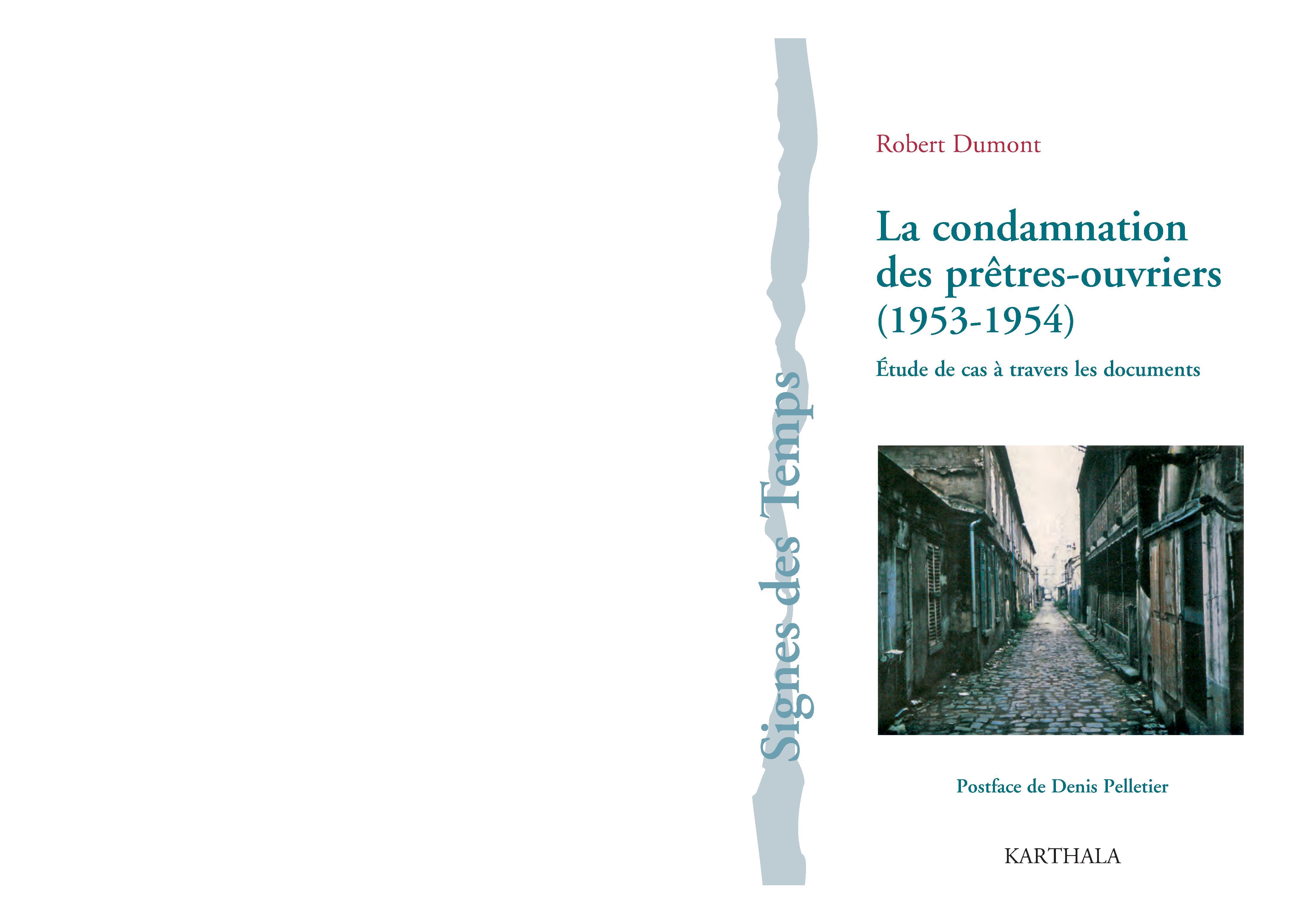 CONDAMNATION DES PRETRES-OUVRIERS (1953-1954), ETUDE DE CAS A TRAVERS LES DOCUMENTS
