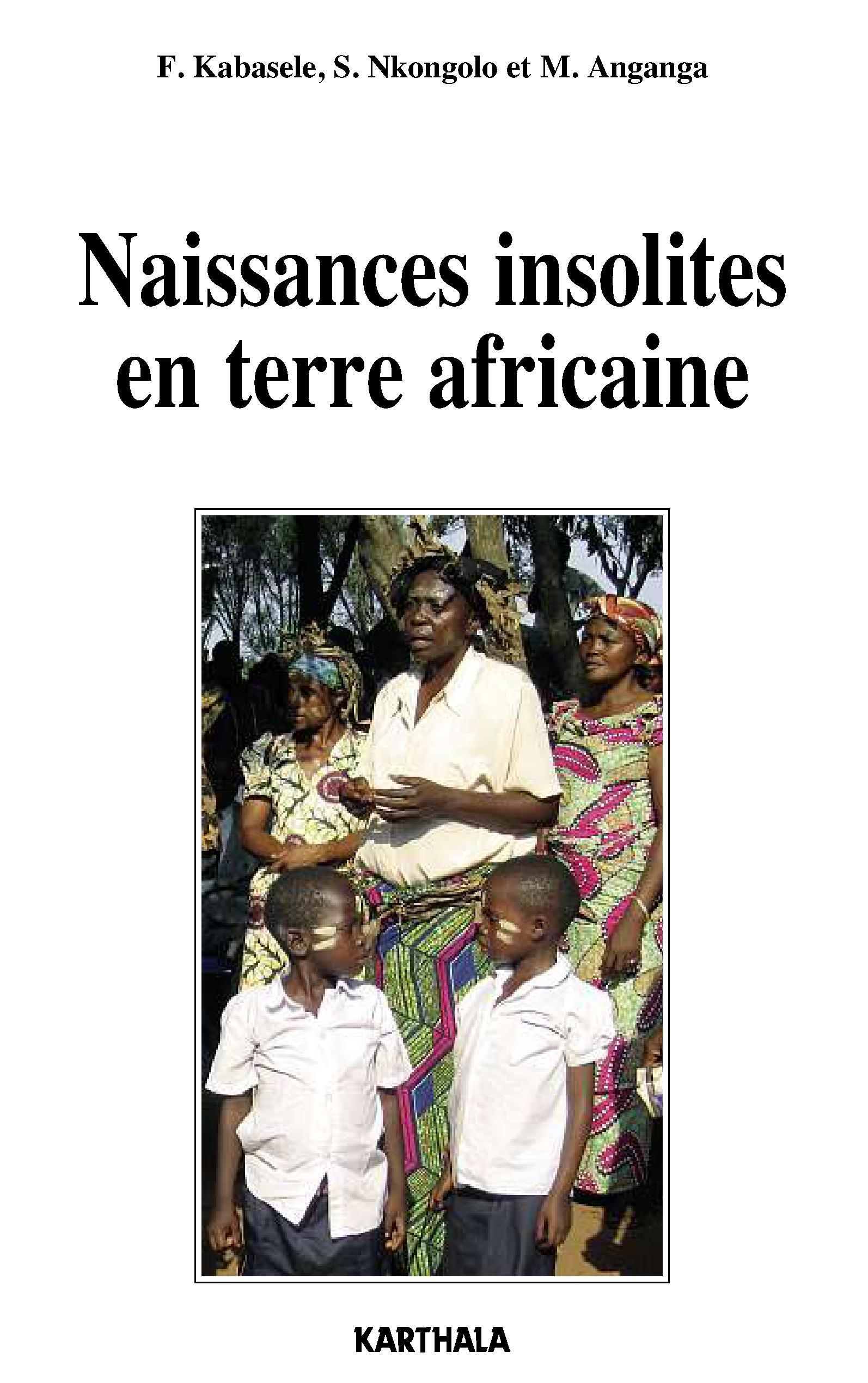 Naissances insolites en terre africaine