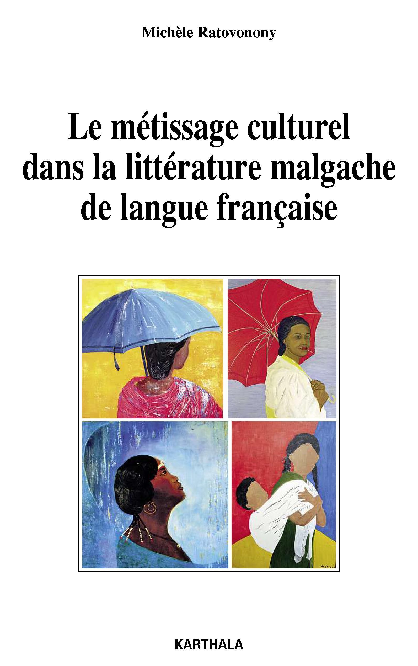 Le métissage culturel dans la littérature malgache de langue française