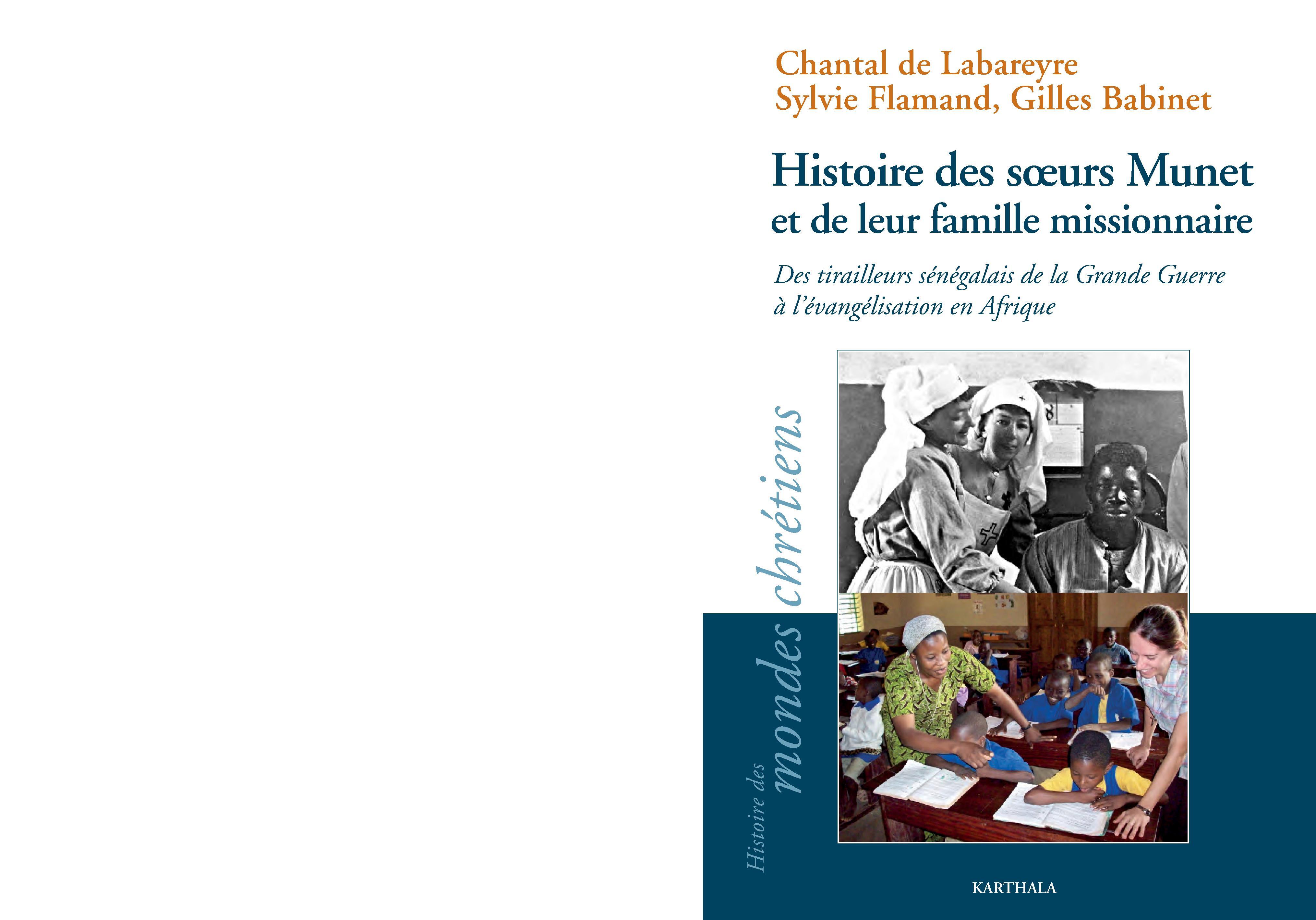 Histoire des soeurs Munet et de leur famille missionnaire - des tirailleurs sénégalais de la Grande guerre à l'évangélisation en Afrique