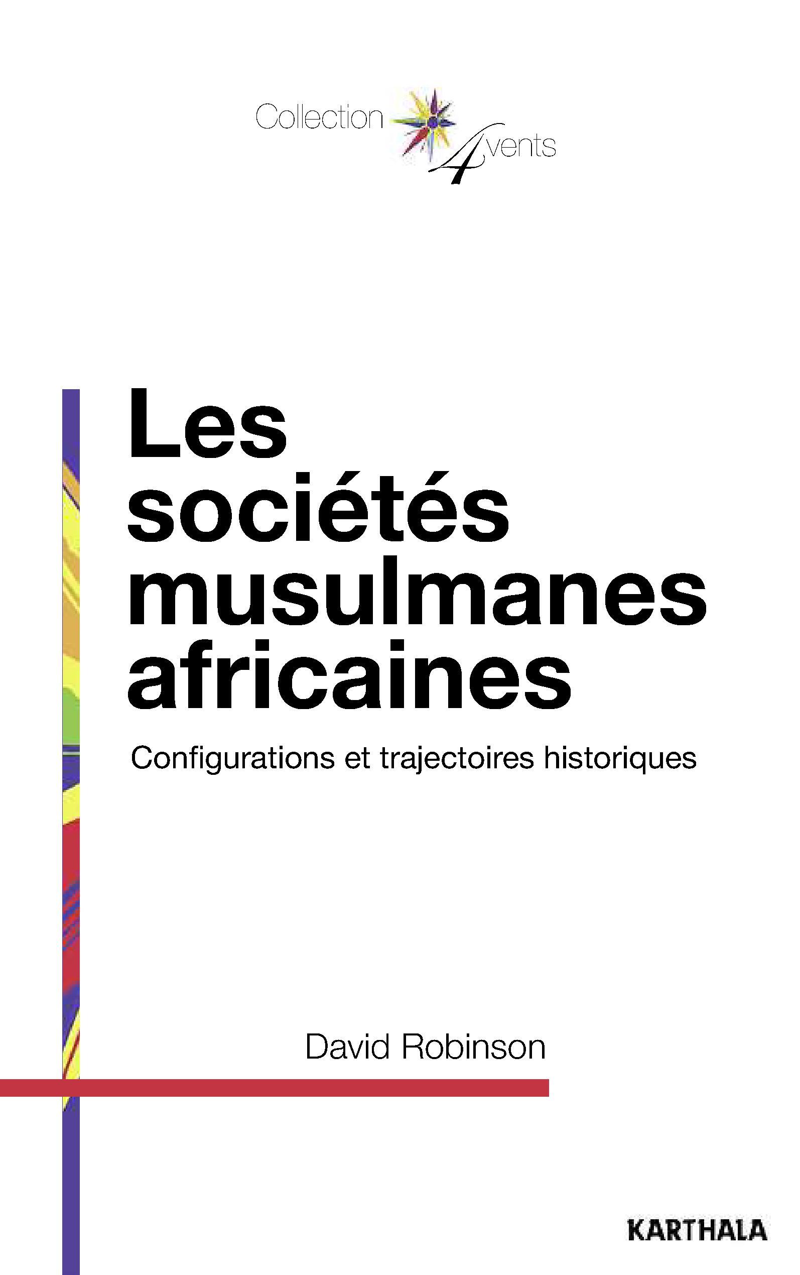 Les sociétés musulmanes africaines - configurations et trajectoires historiques