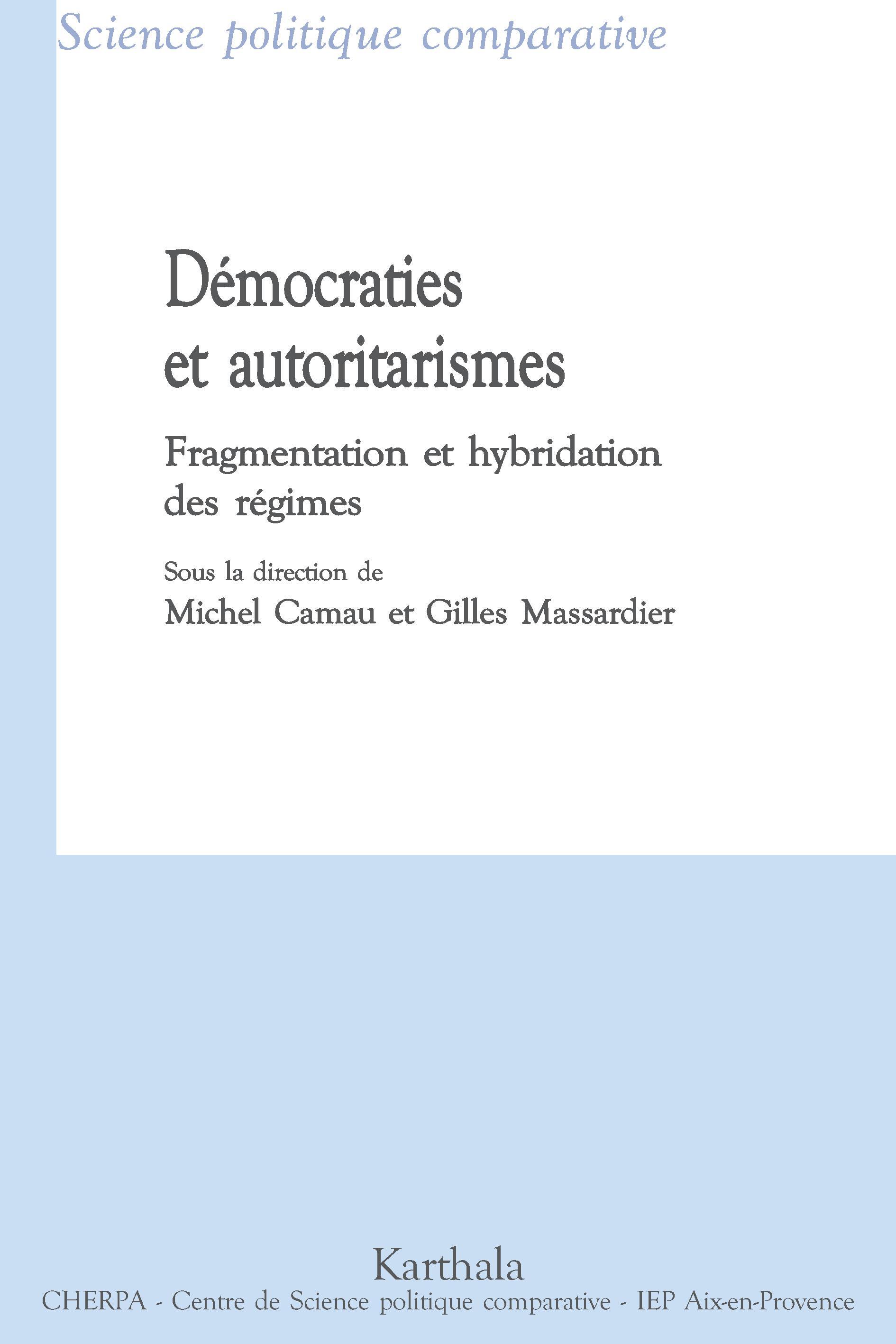 Démocraties et autoritarismes - fragmentation et hybridation des régimes