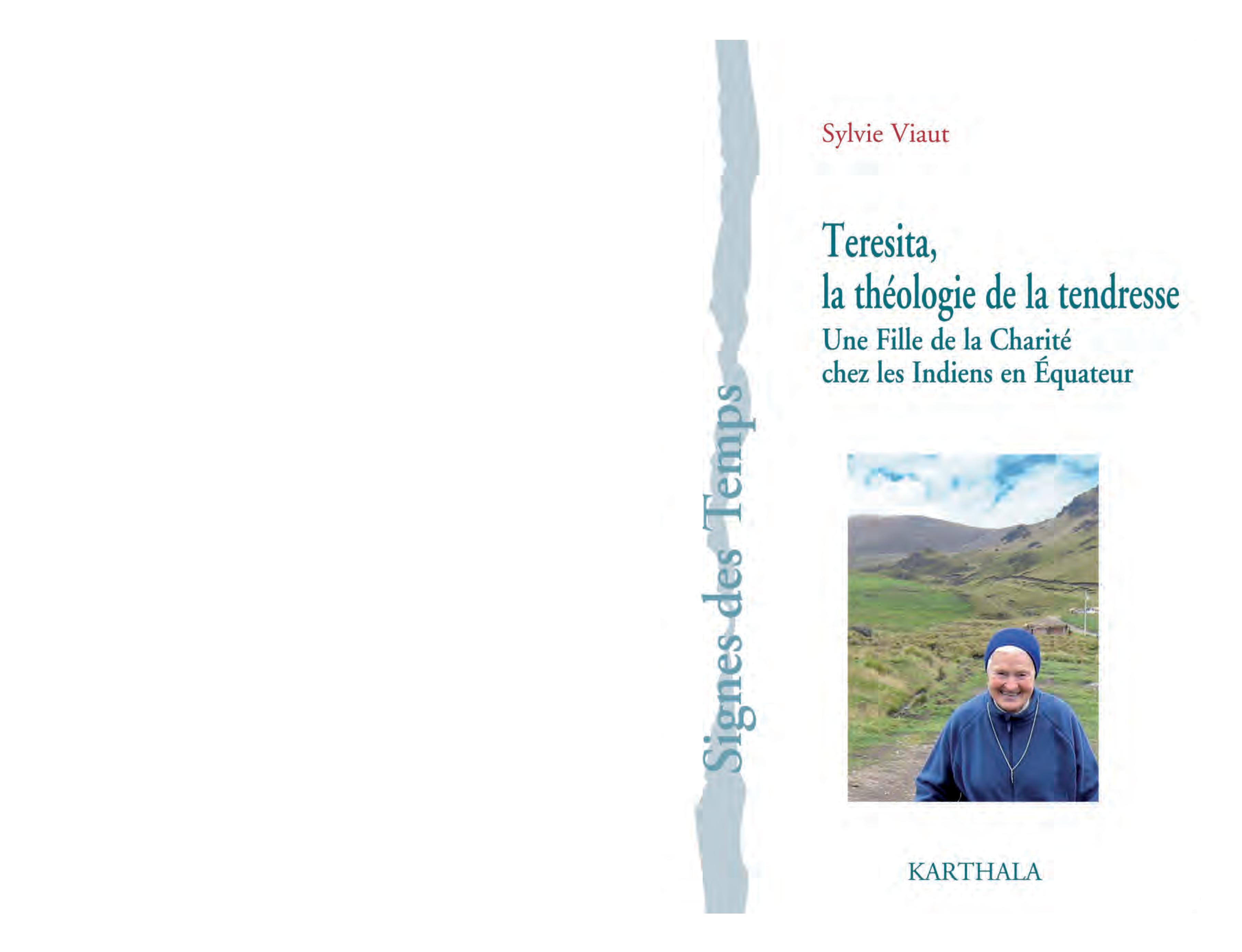 Teresita, la théologie de la tendresse - une fille de la Charité chez les Indiens en Équateur