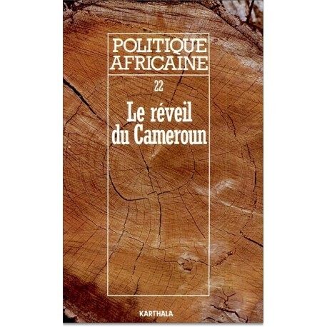 POLITIQUE AFRICAINE N-022, LE REVEIL DU CAMEROUN