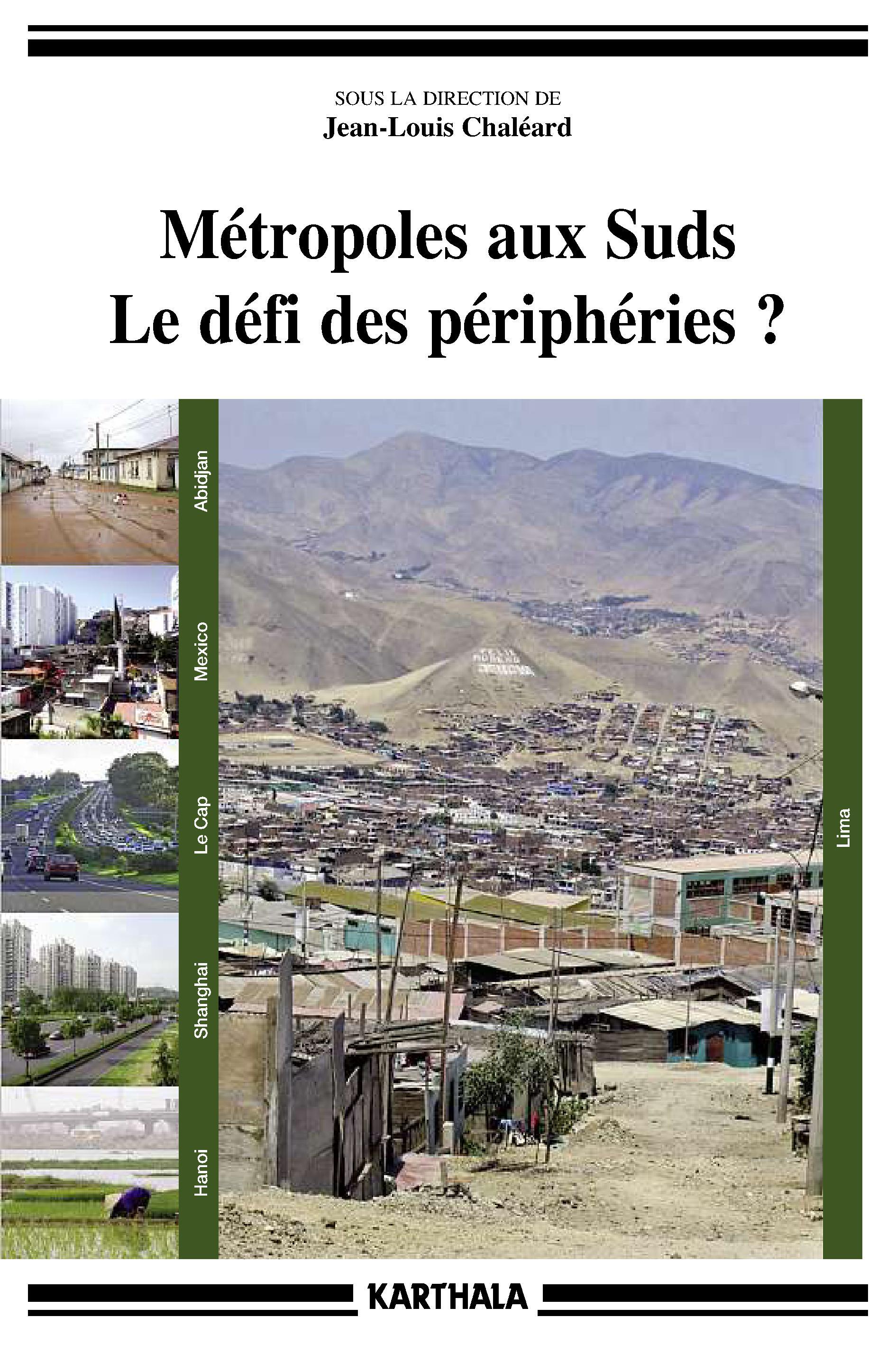 Métropoles aux Suds, le défi des périphéries ?