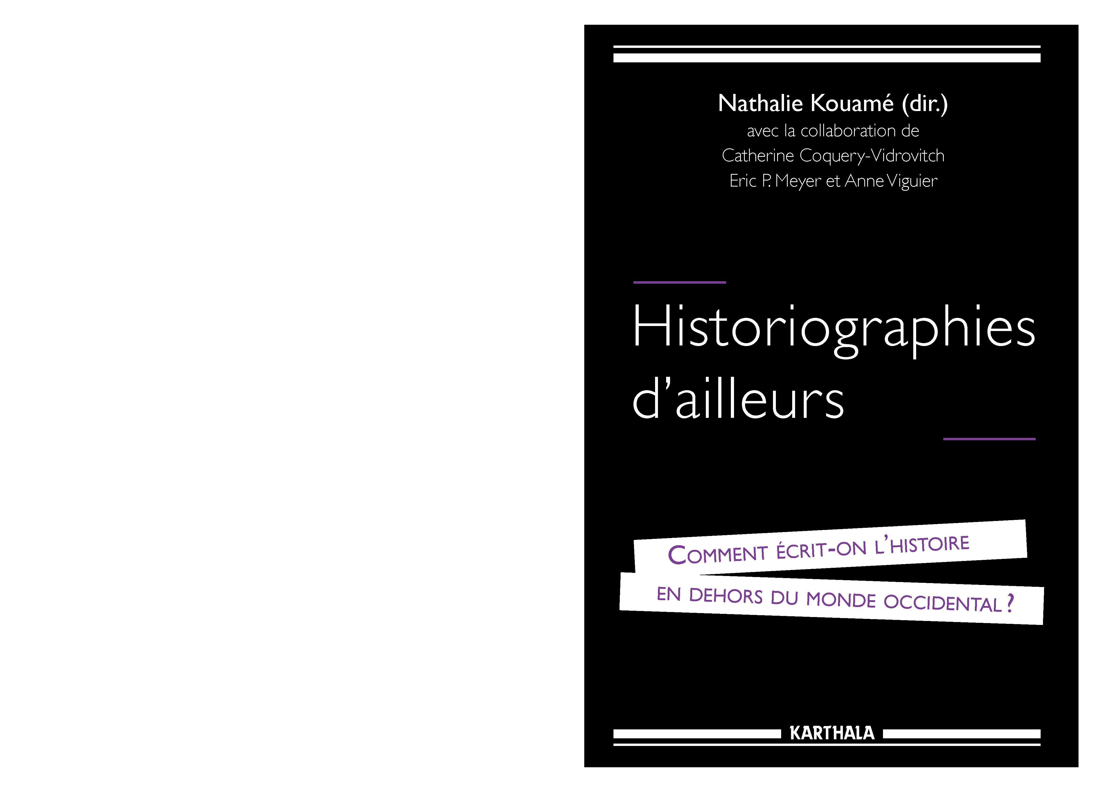 Historiographies d'ailleurs - comment écrit-on l'histoire en dehors du monde occidental ?