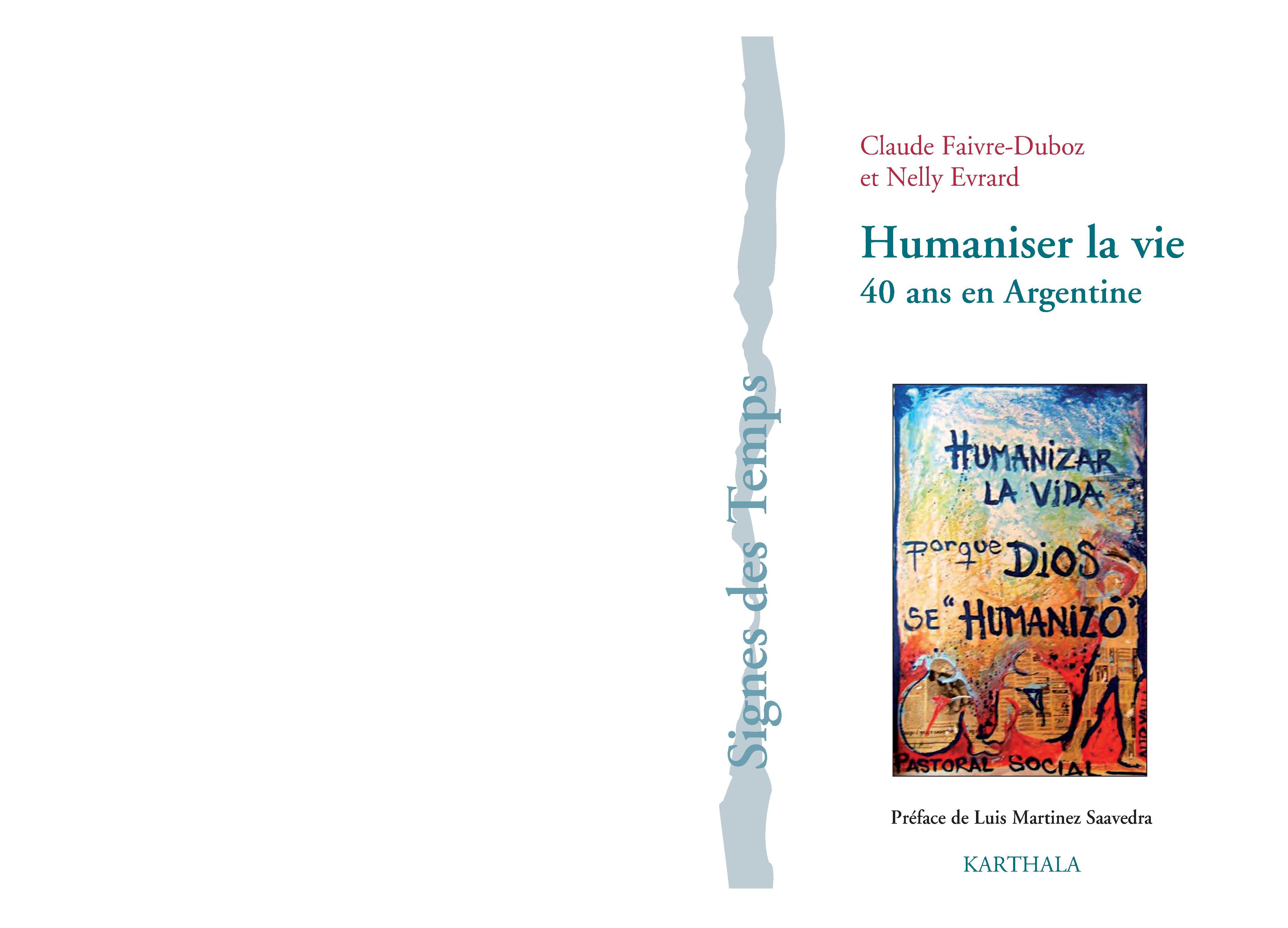 Humaniser la vie - 40 ans en Argentine