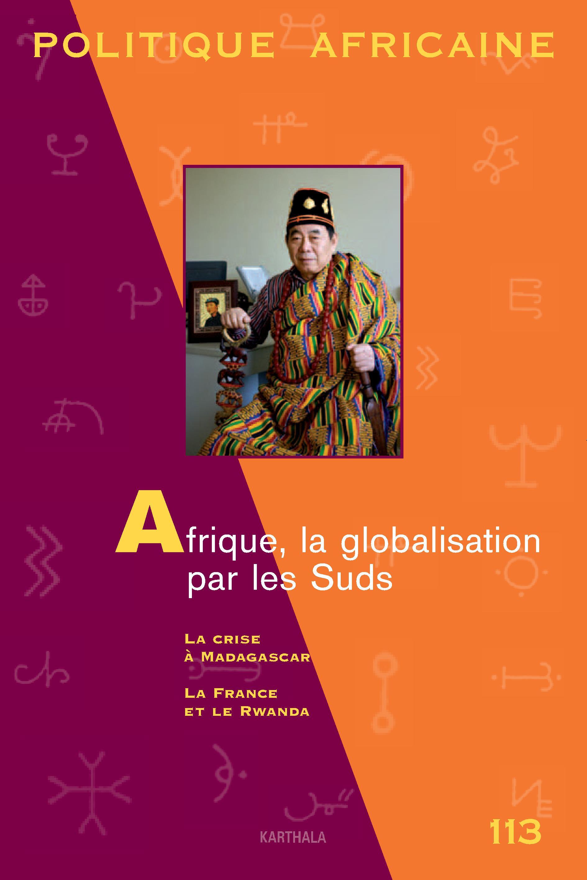 POLITIQUE AFRICAINE N-113 - AFRIQUE, LA GLOBALISATION PAR LES SUDS
