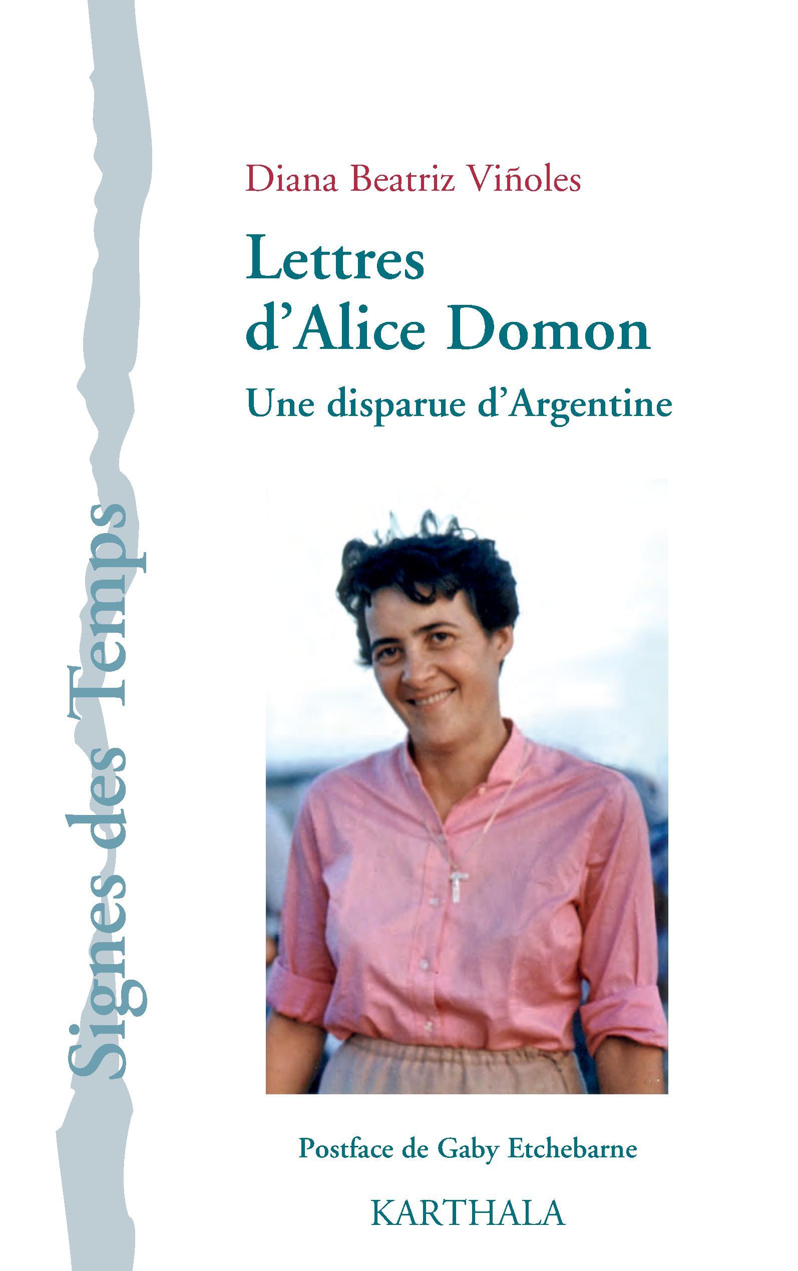 Lettres d'Alice Domon - une disparue d'Argentine