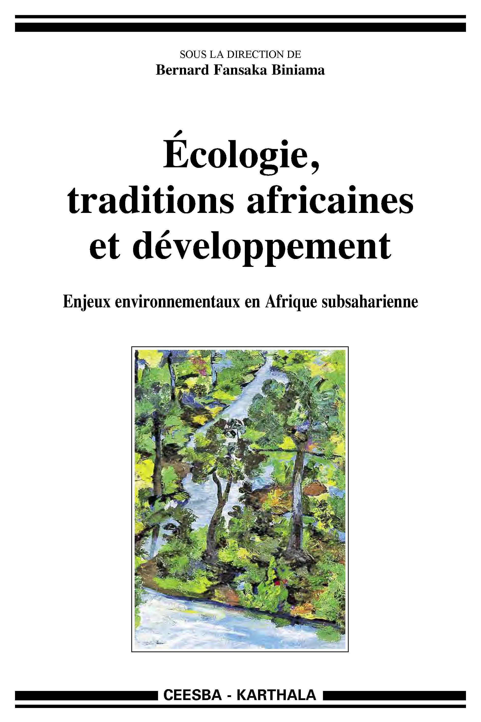 Écologie, traditions africaines et développement - enjeux environnementaux en Afrique subsaharienne