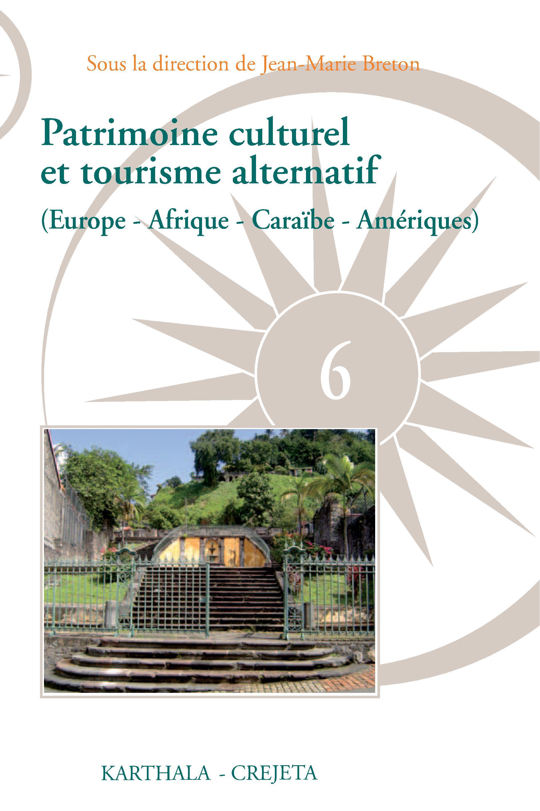 Patrimoine culturel et tourisme alternatif - Afrique, Amériques, Caraïbe, Europe