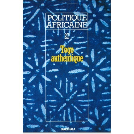 POLITIQUE AFRICAINE N-027, LE TOGO AUTHENTIQUE