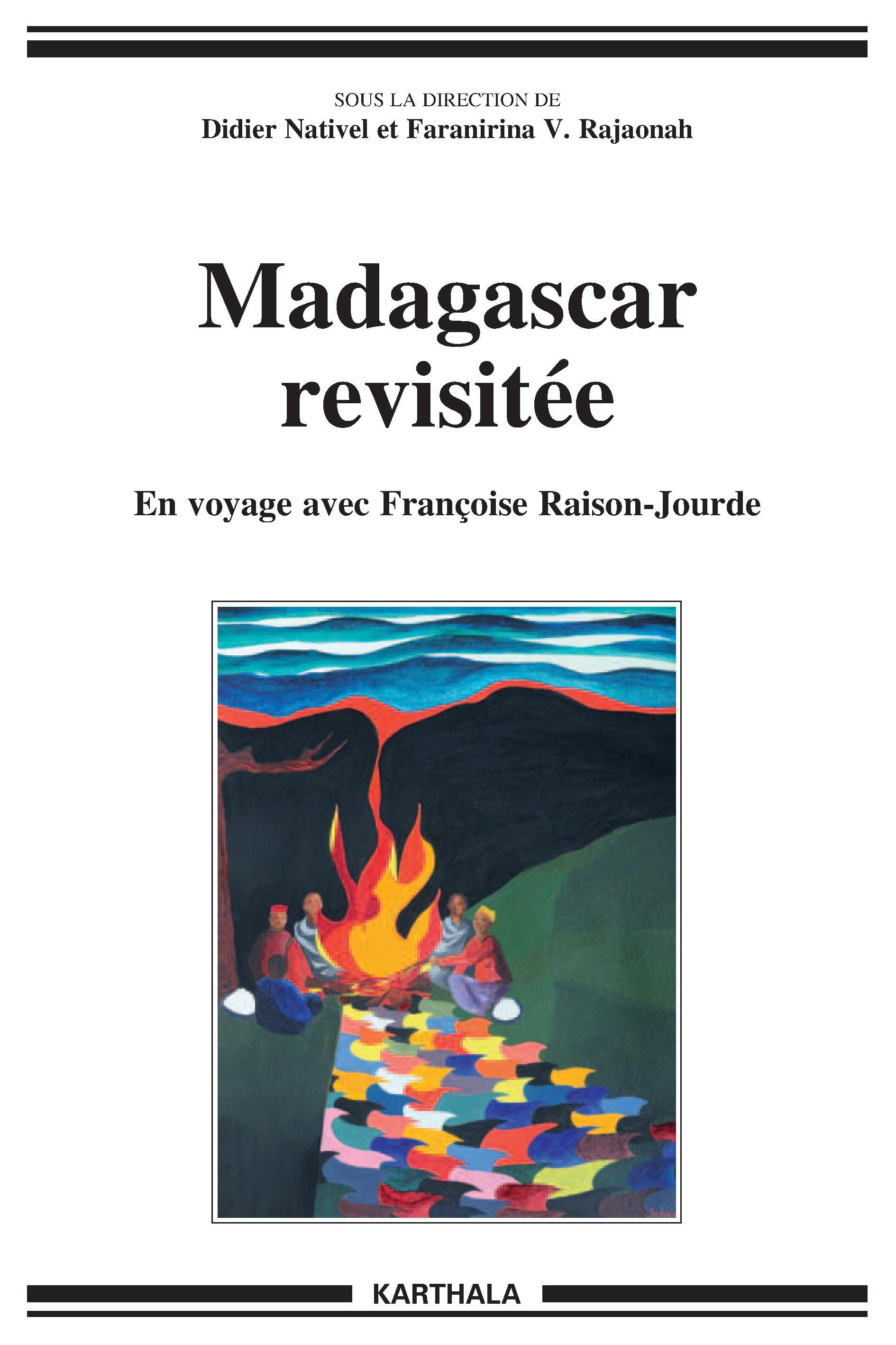 Madagascar revisitée - en voyage avec Françoise Raison-Jourde