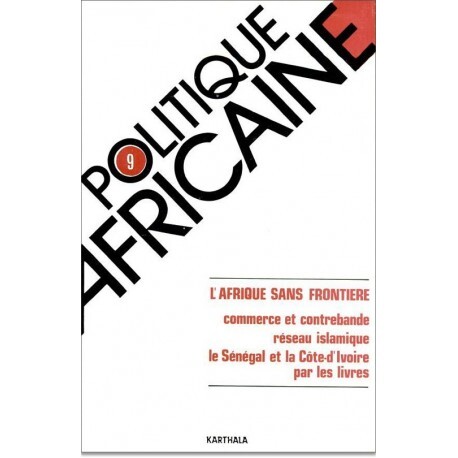 POLITIQUE AFRICAINE N-009, L'AFRIQUE SANS FRONTIERE