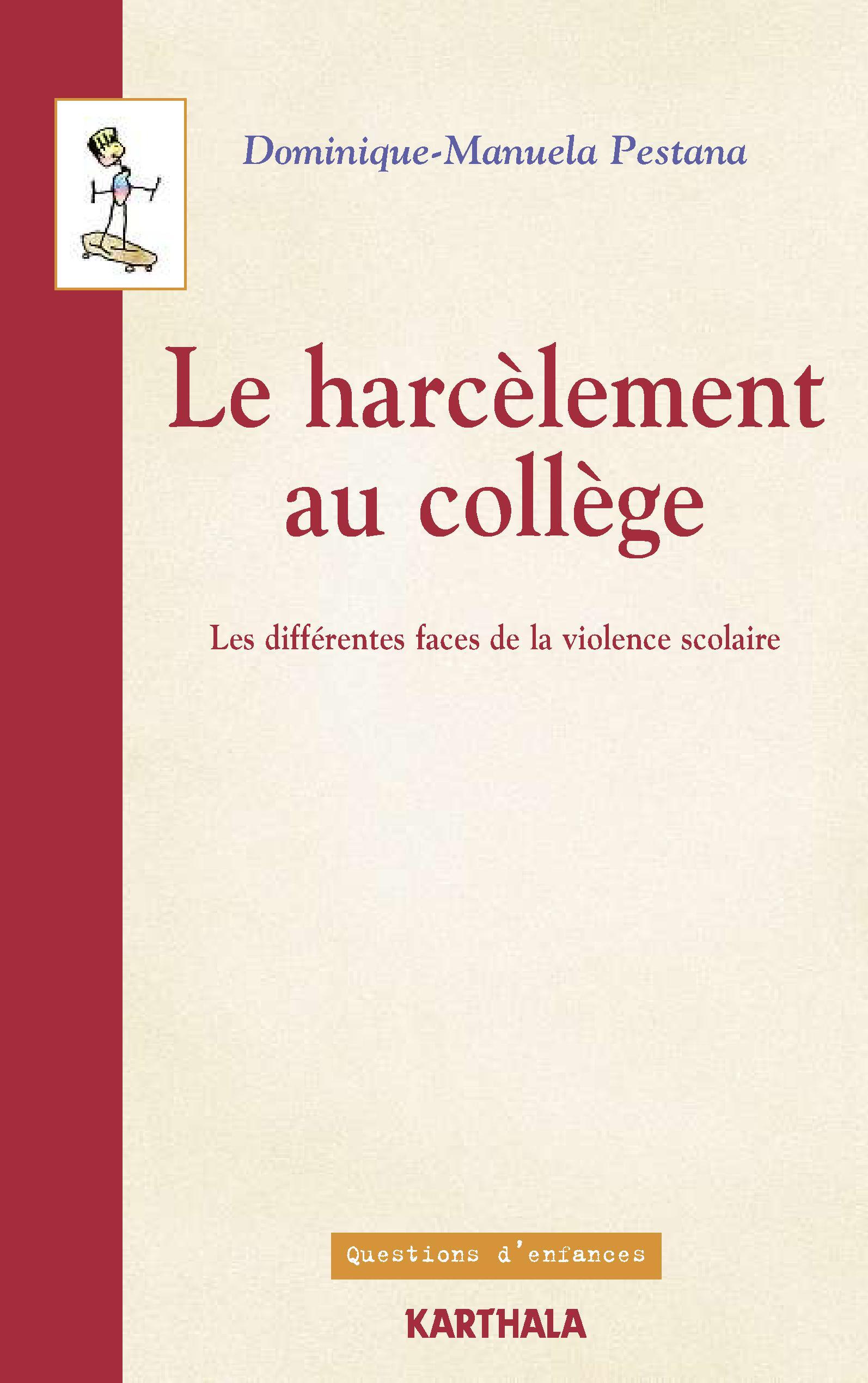 Le harcèlement au collège - les différentes faces de la violence scolaire