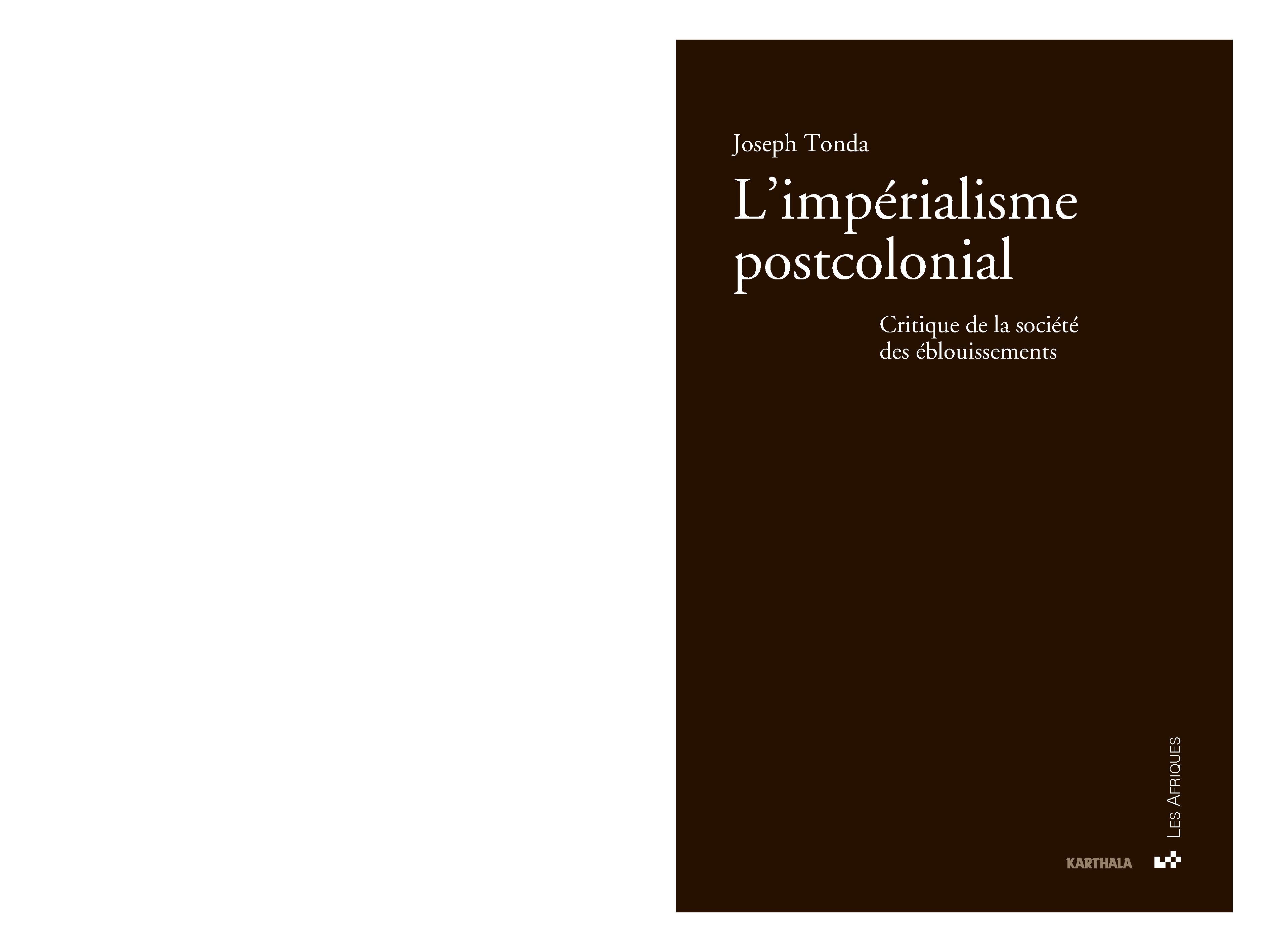 L'impérialisme postcolonial - critique de la société des éblouissements