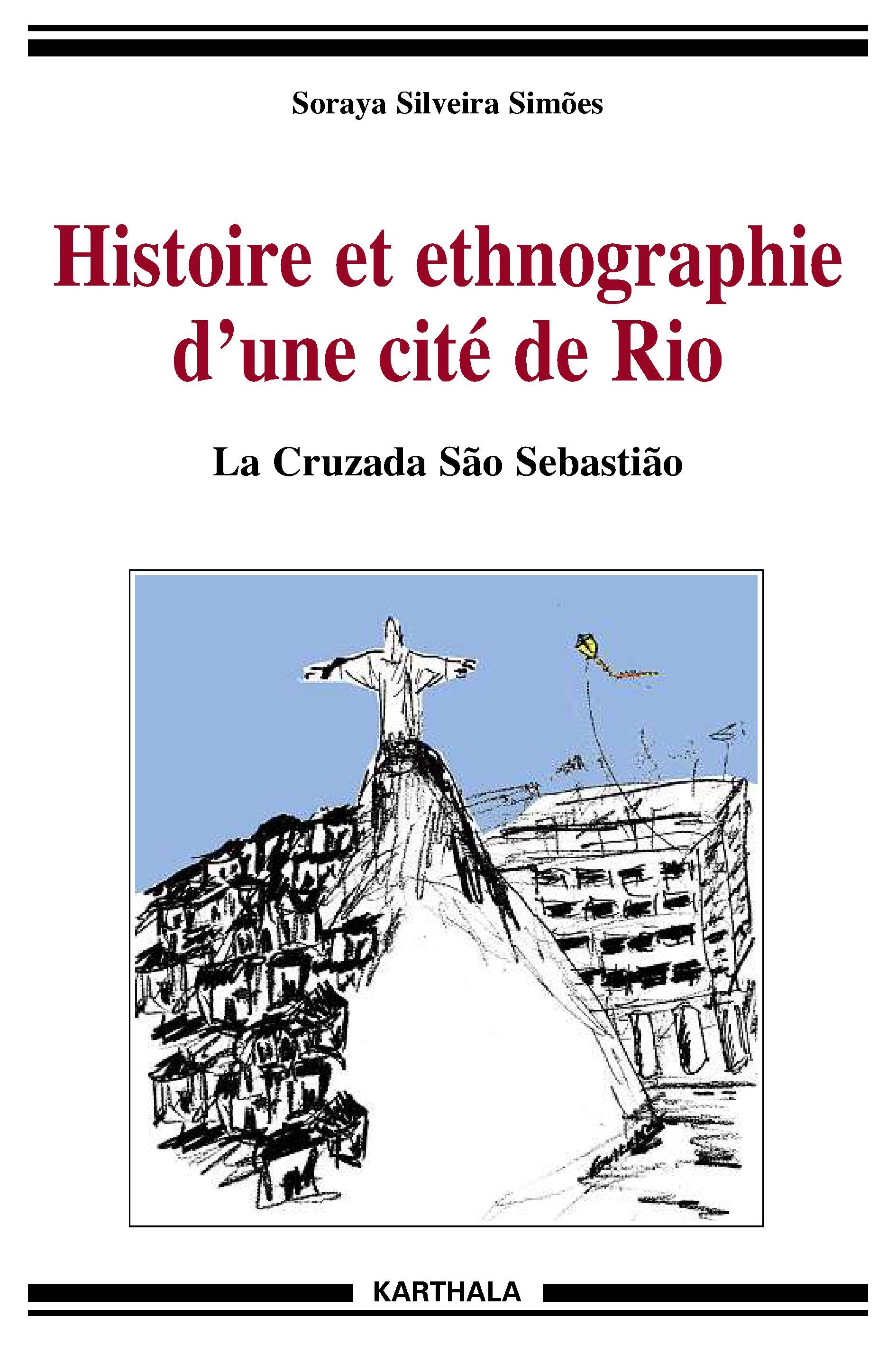 Histoire et ethnographie d'une cité de Rio - la Cruzada São Sebastião