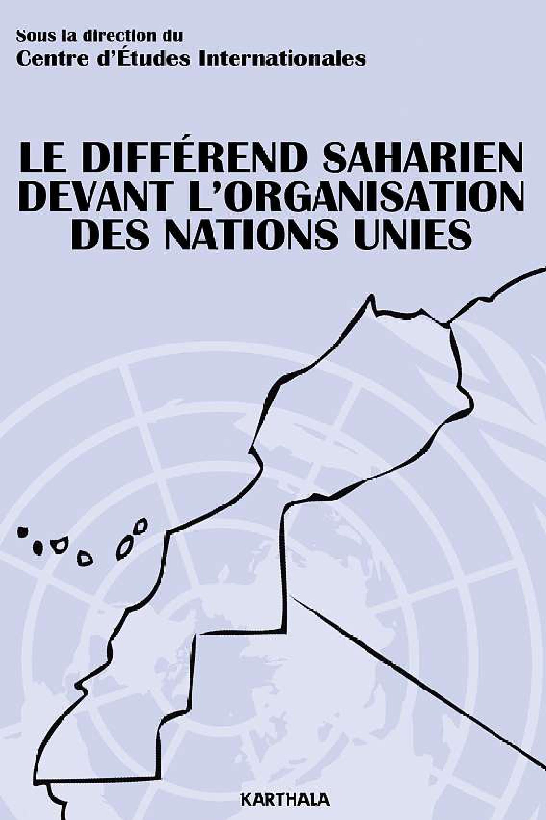 Le différend saharien devant l'Organisation des Nations Unies