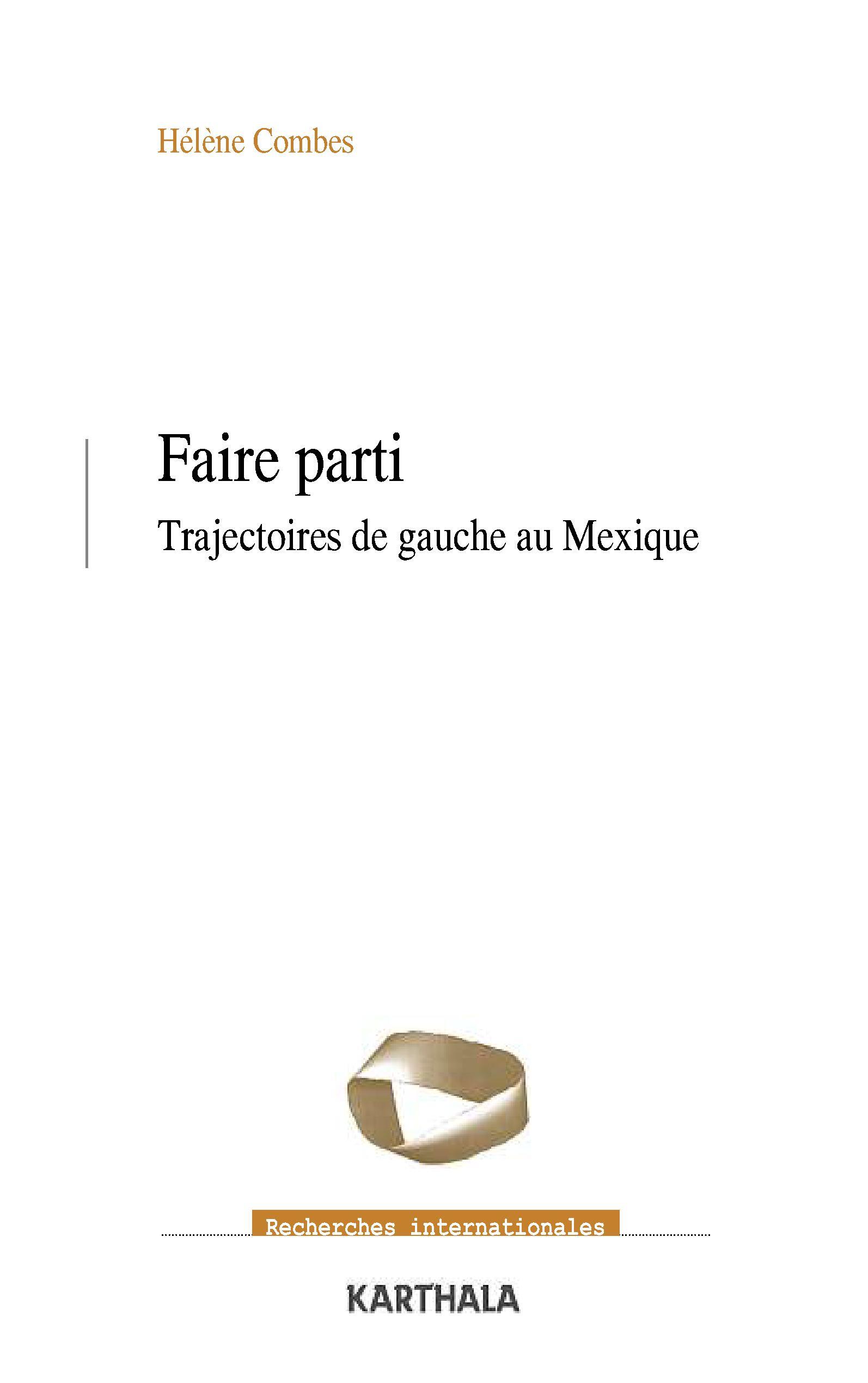 Faire parti - trajectoires de gauche au Mexique