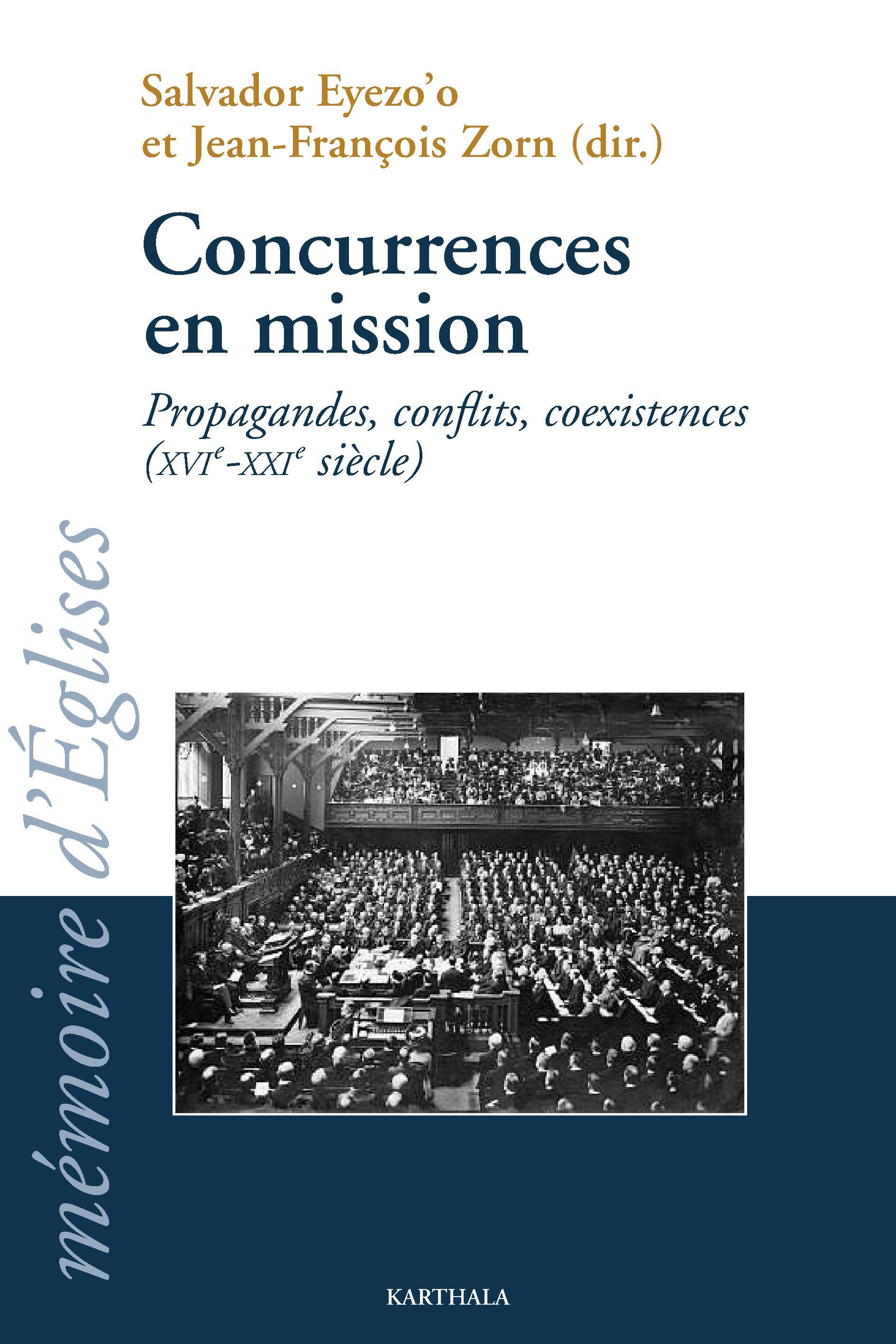 Concurrences en mission - propagandes, conflits, coexistences