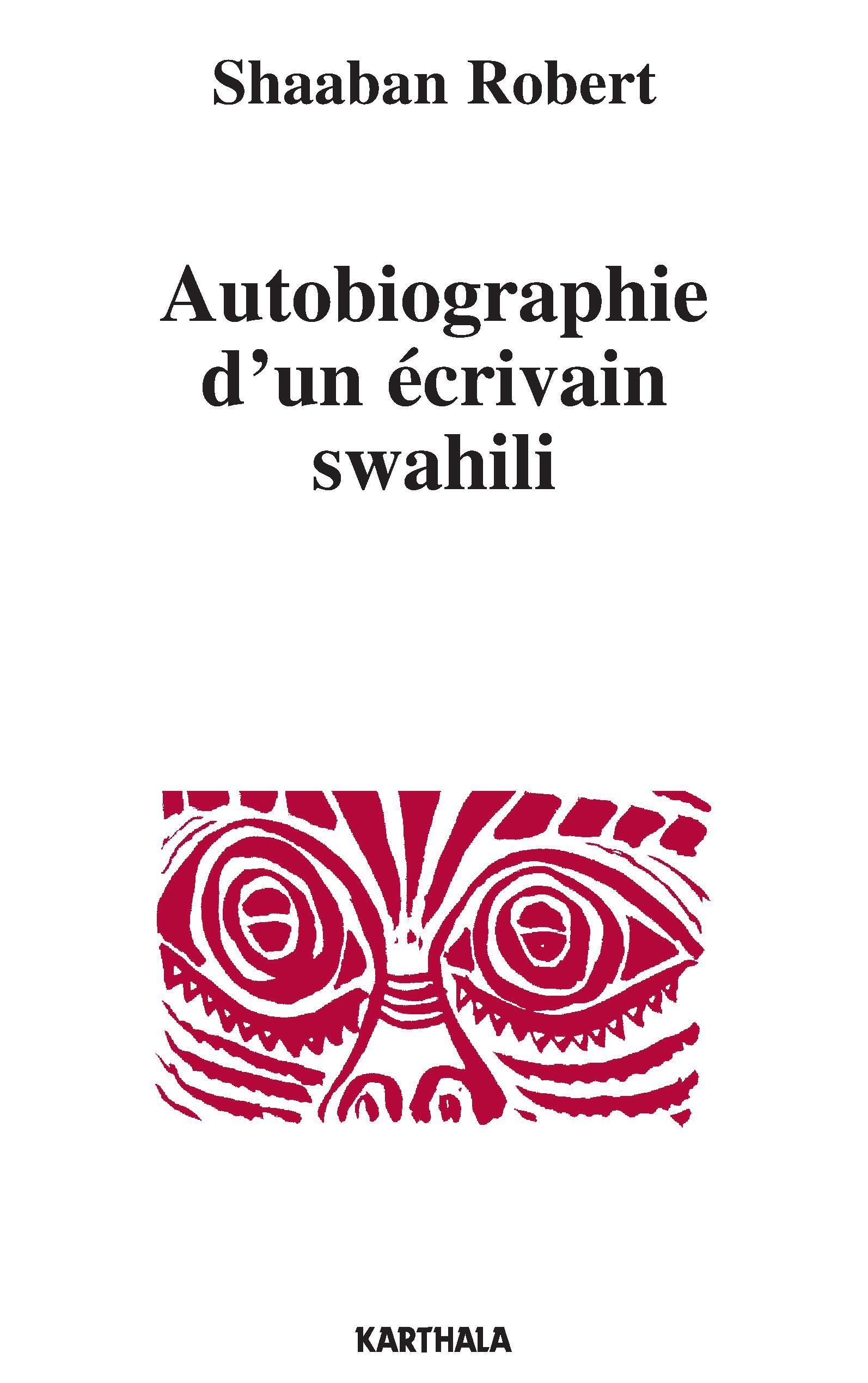 Autobiographie d'un écrivain swahili - Tanzanie