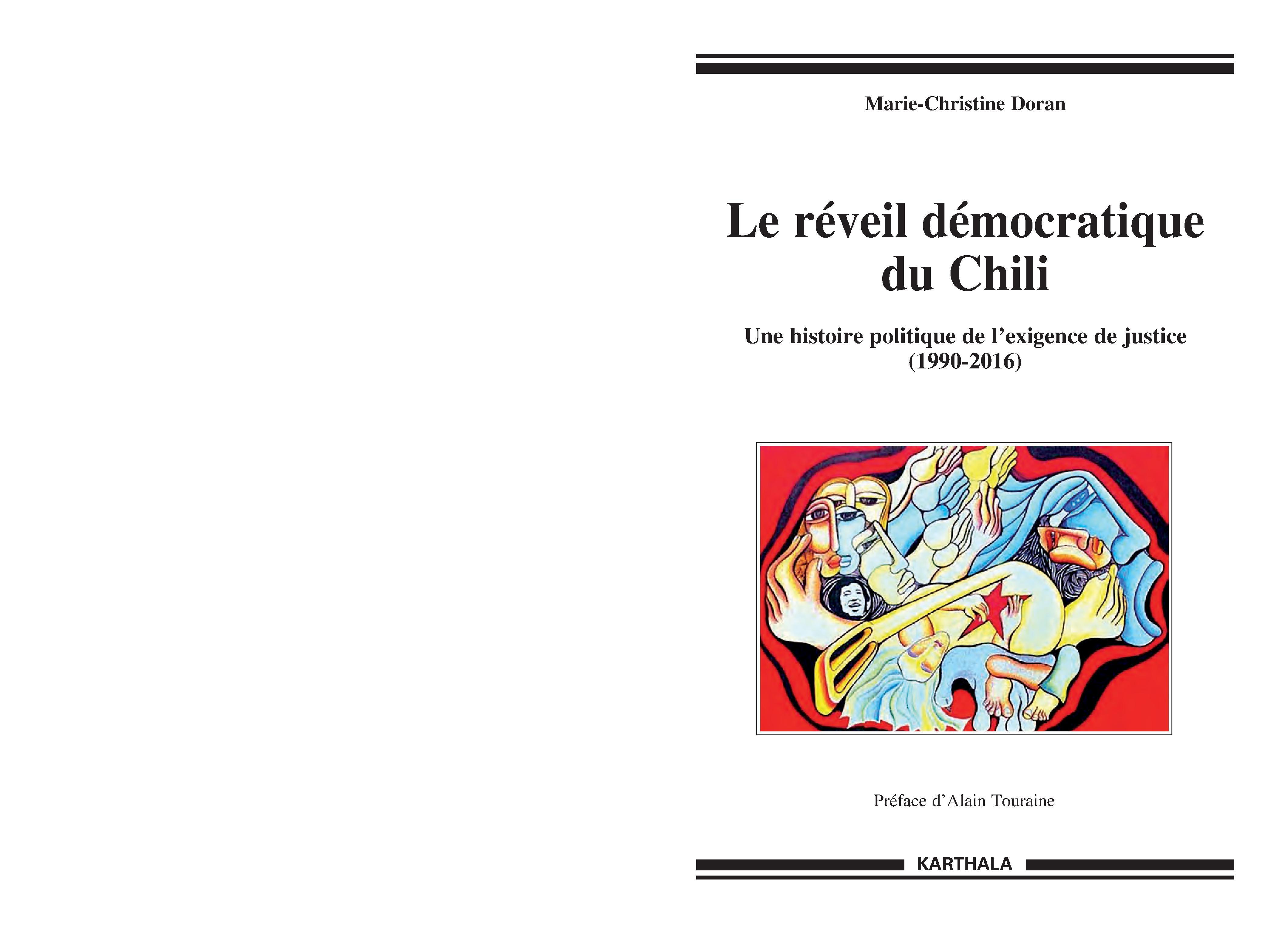 Le réveil démocratique du Chili - une histoire politique de l'exigence de justice, de la transition à l'Assemblée constituante, 1990