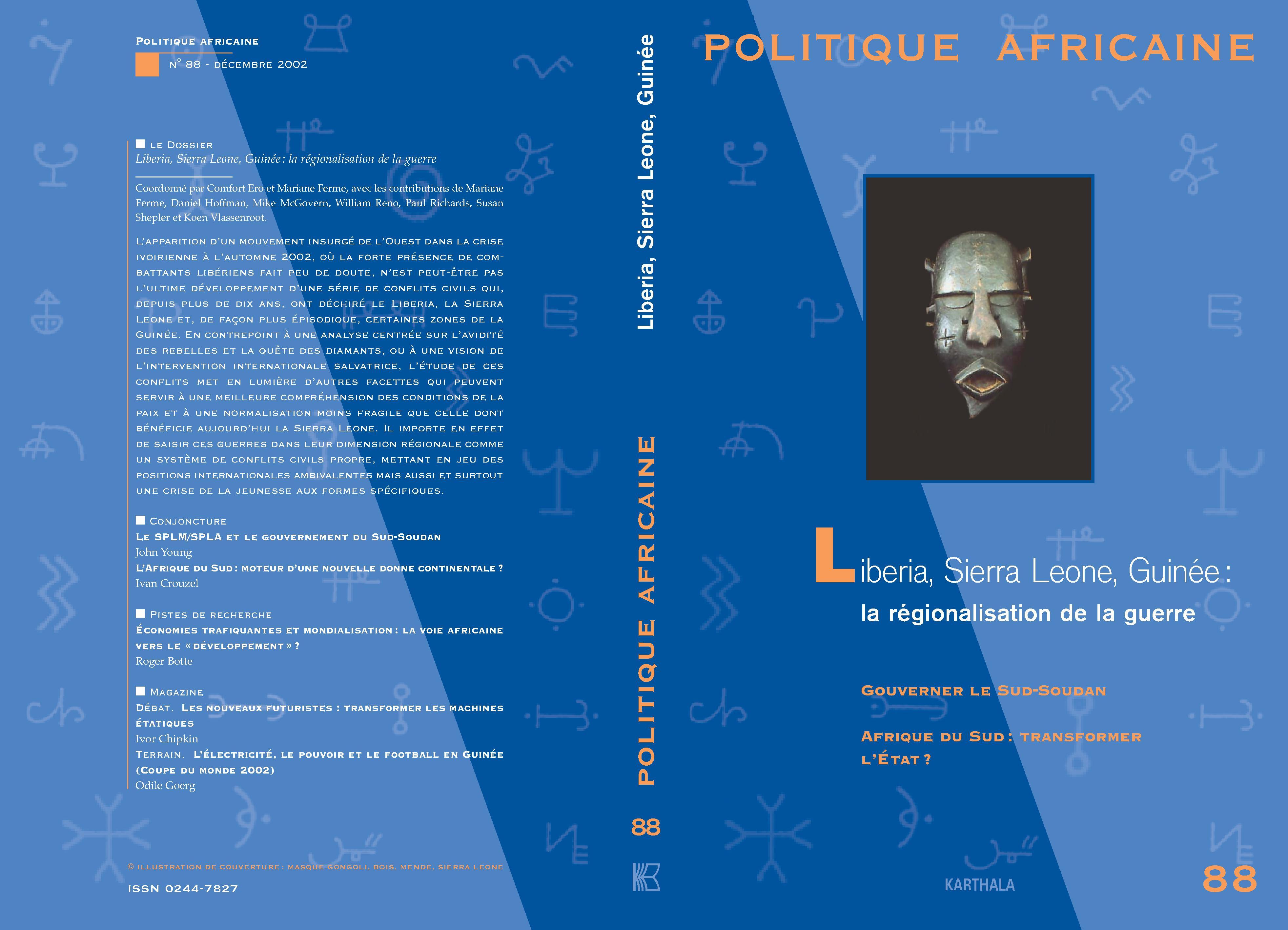 POLITIQUE AFRICAINE N-088, LIBERIA, SIERRA LEONE, GUINEE : LA REGIONALISATION DE LA GUERRE