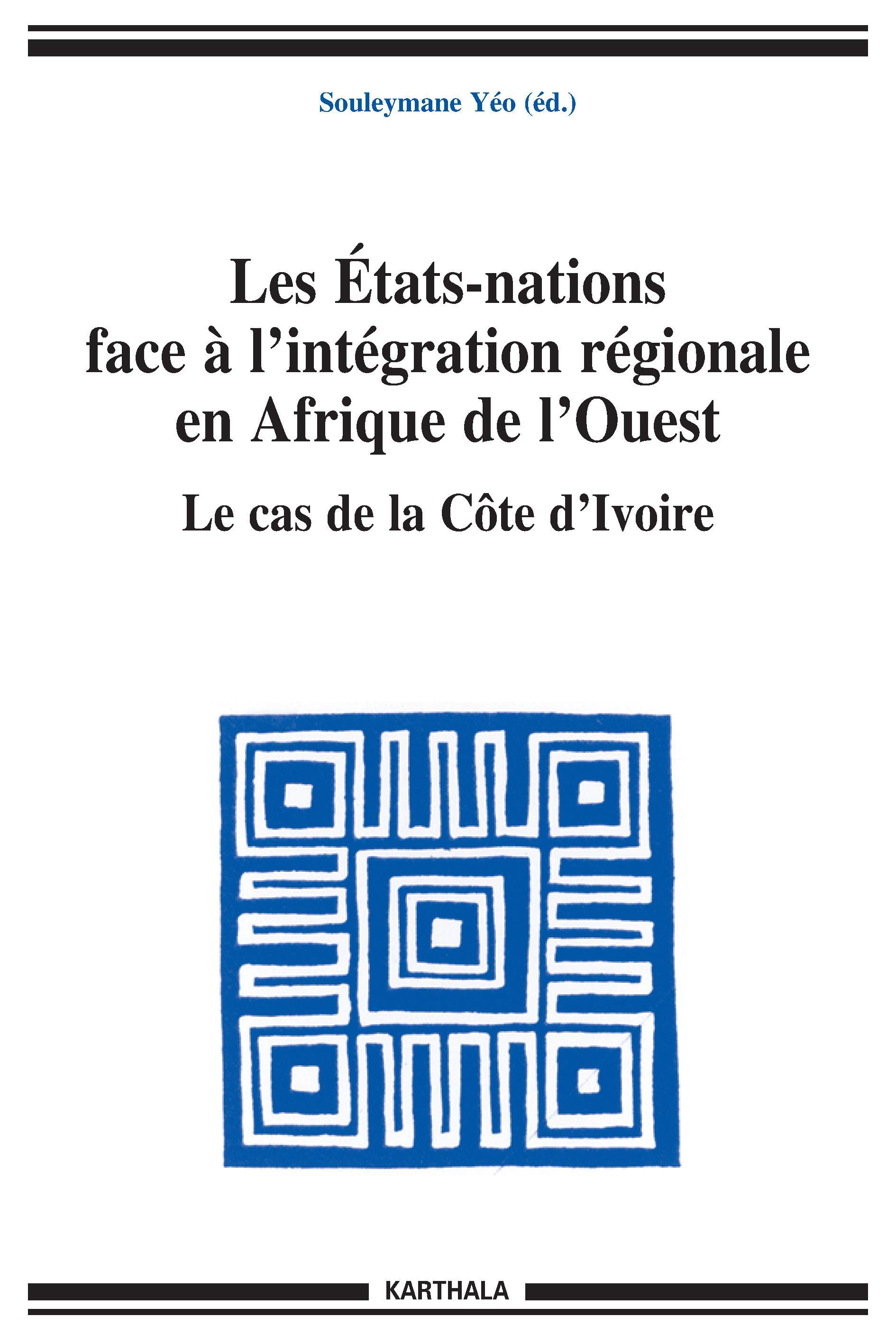 Les États-nations face à l'intégration régionale en Afrique de l'Ouest