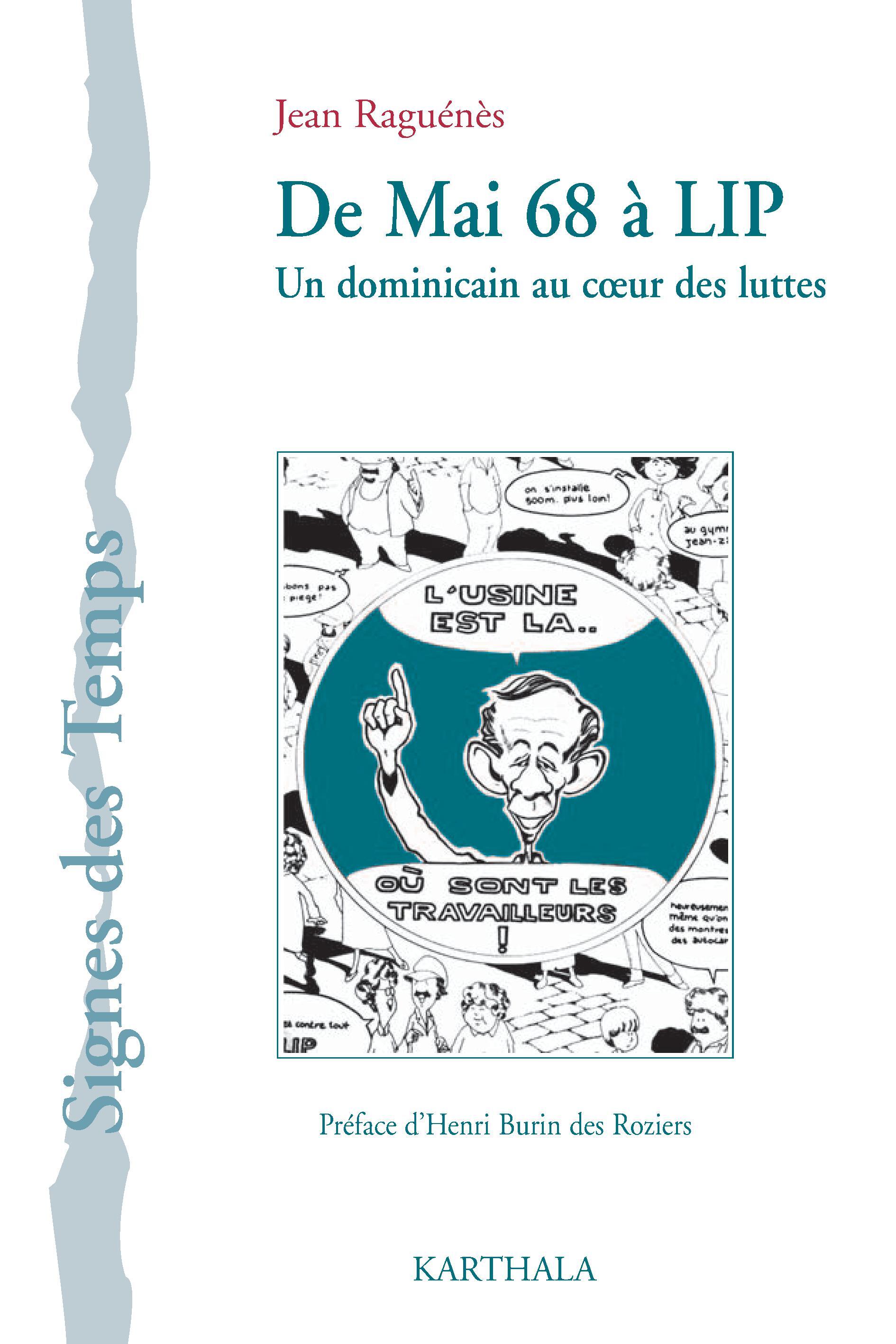 De Mai 68 à Lip - un dominicain au coeur des luttes