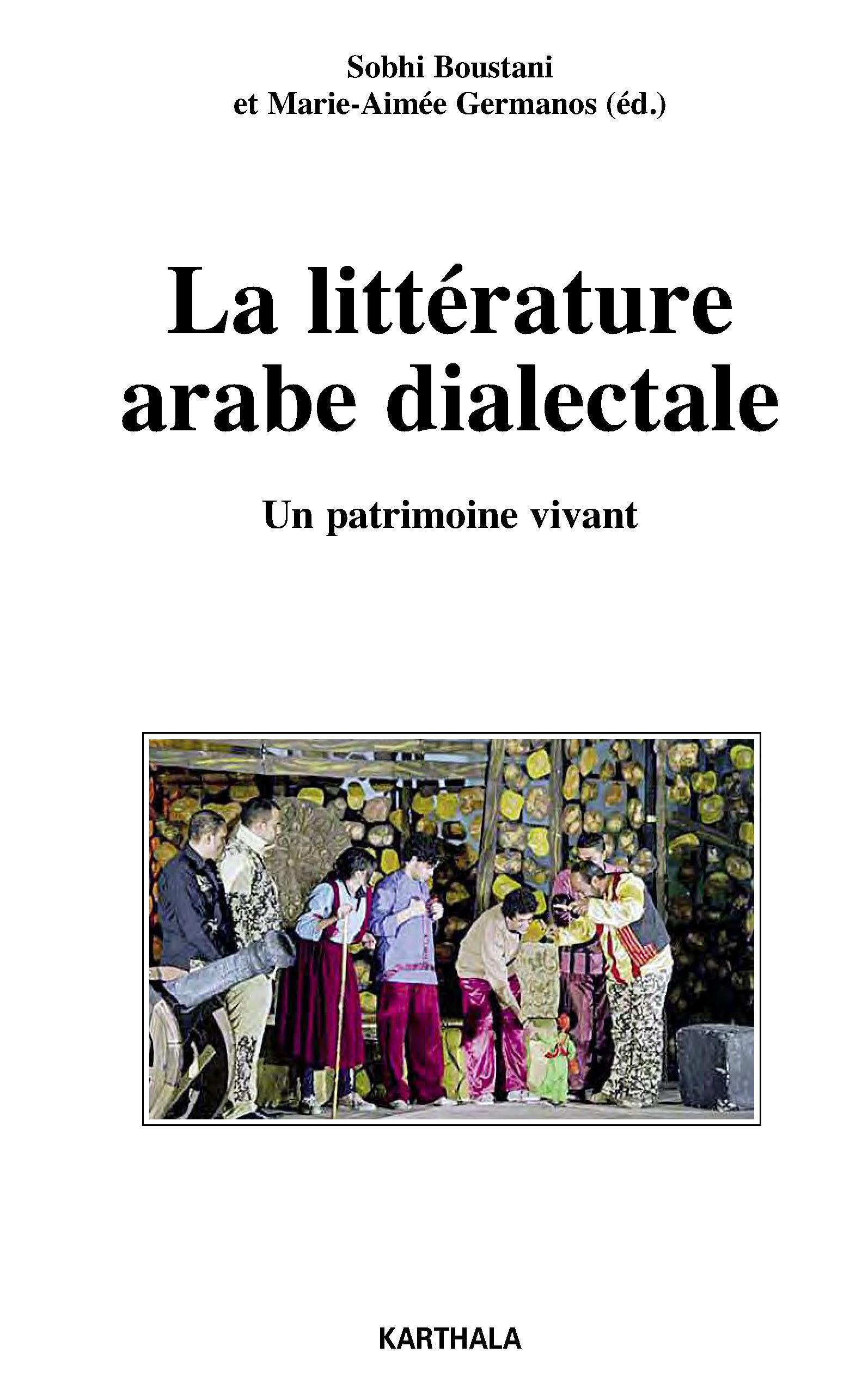 La littérature arabe dialectale - un patrimoine vivant