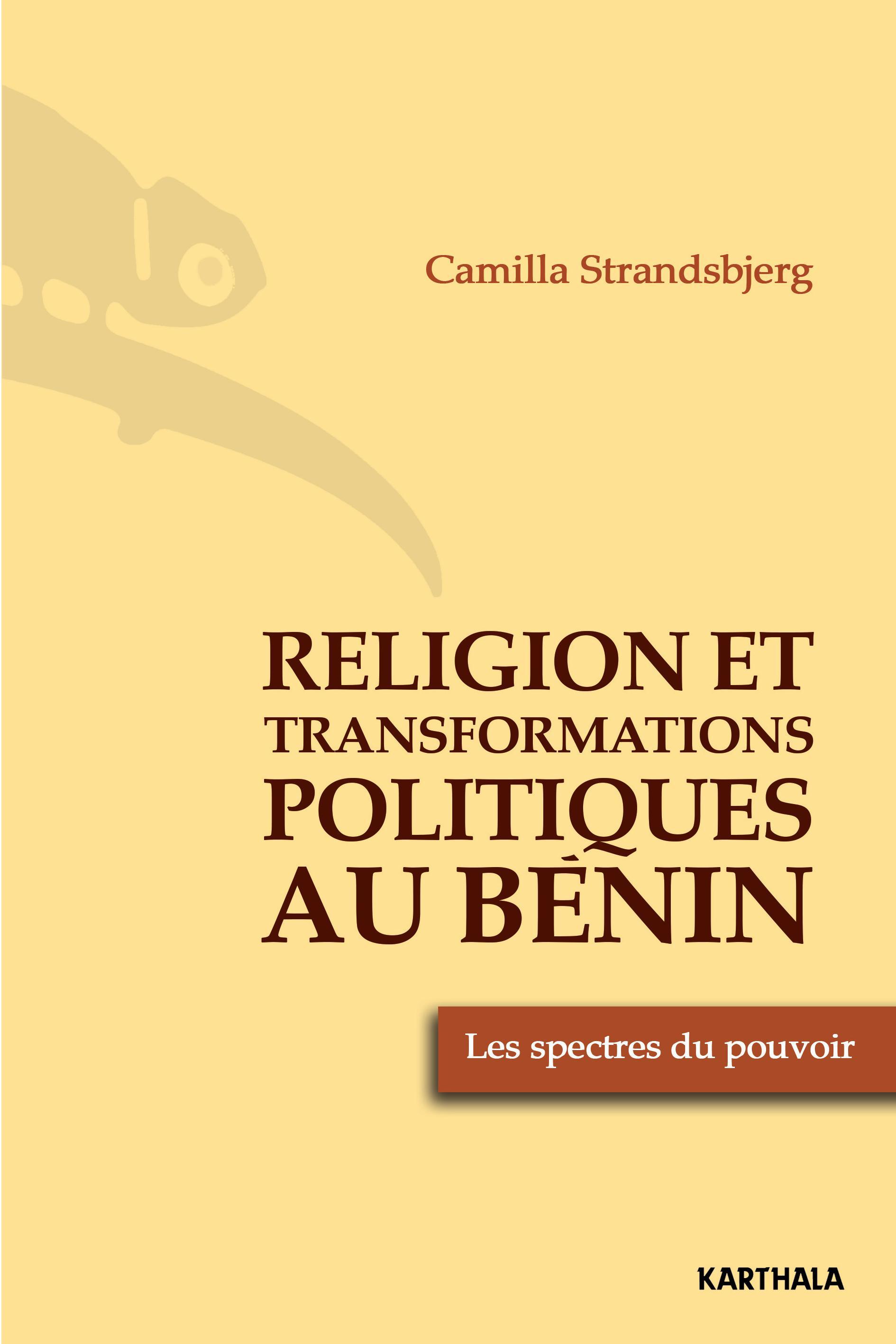 Religion et transformations politiques au Bénin - les spectres du pouvoir