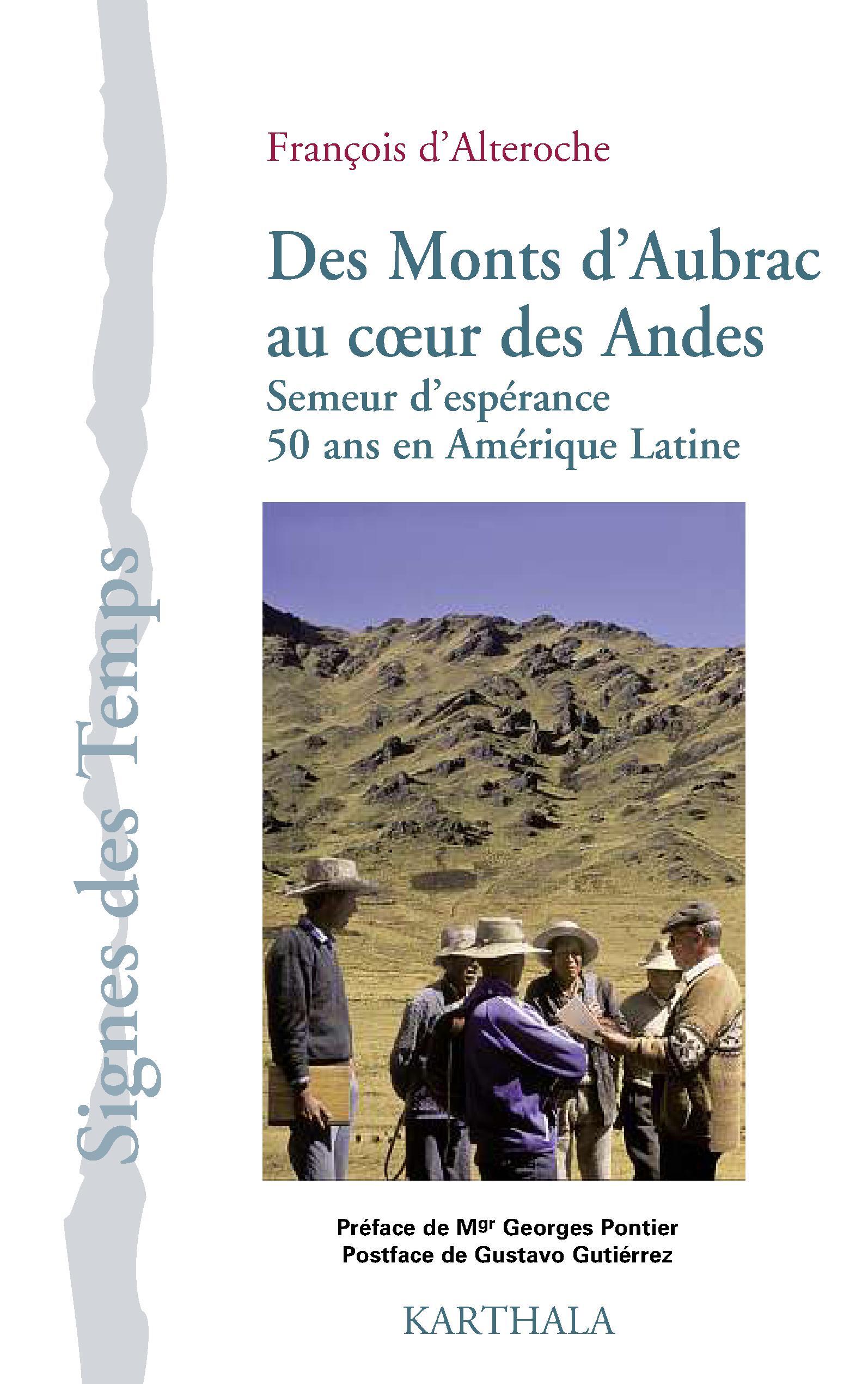 Des Monts d'Aubrac au coeur des Andes - semeur d'espérance, 50 ans en Amérique latine