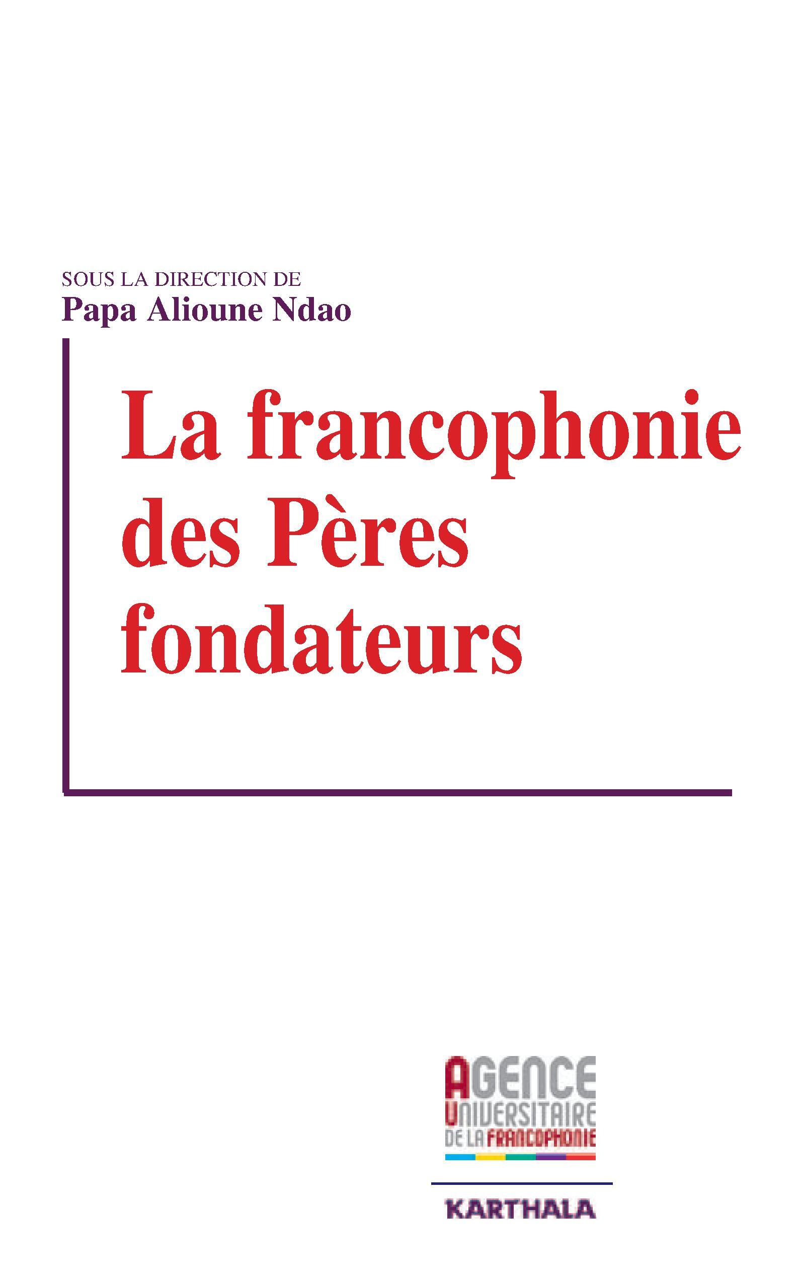 La francophonie des Pères fondateurs