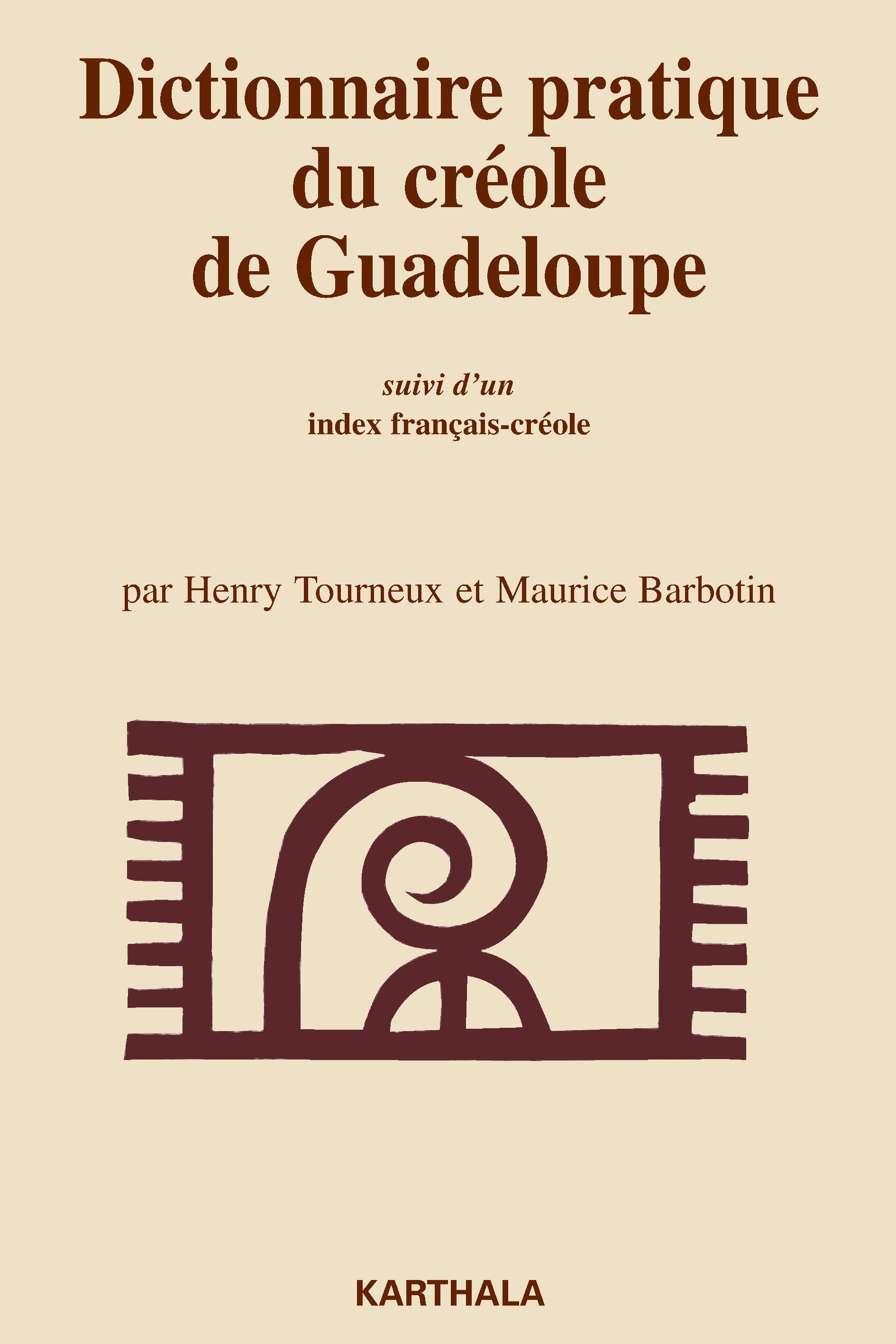 Dictionnaire pratique du créole de Guadeloupe - Marie-Galante