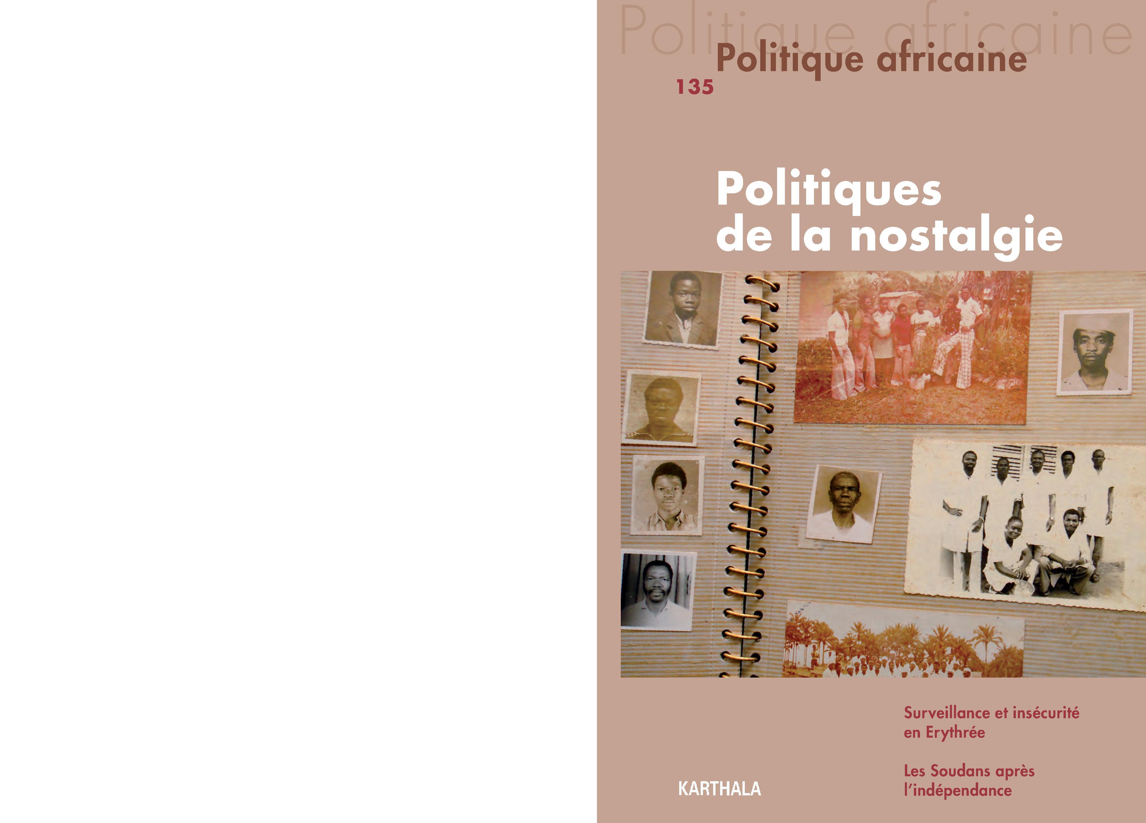 POLITIQUE AFRICAINE N-135, POLITIQUES DE LA NOSTALGIE