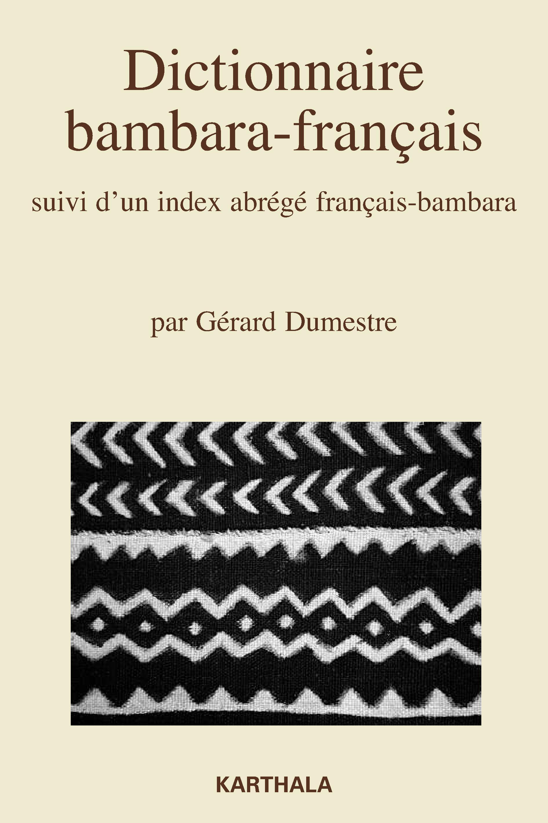 Dictionnaire bambara-français - suivi d'un index abrégé français-bambara
