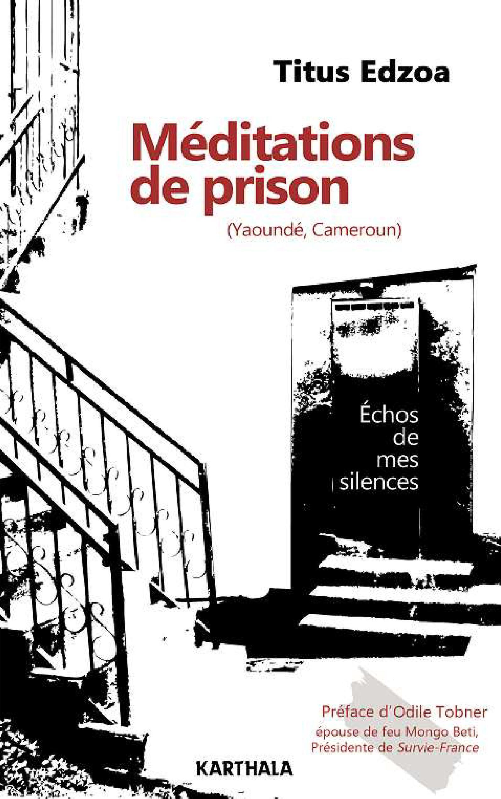 Méditations de prison, Yaoundé, Cameroun - écho de mes silences