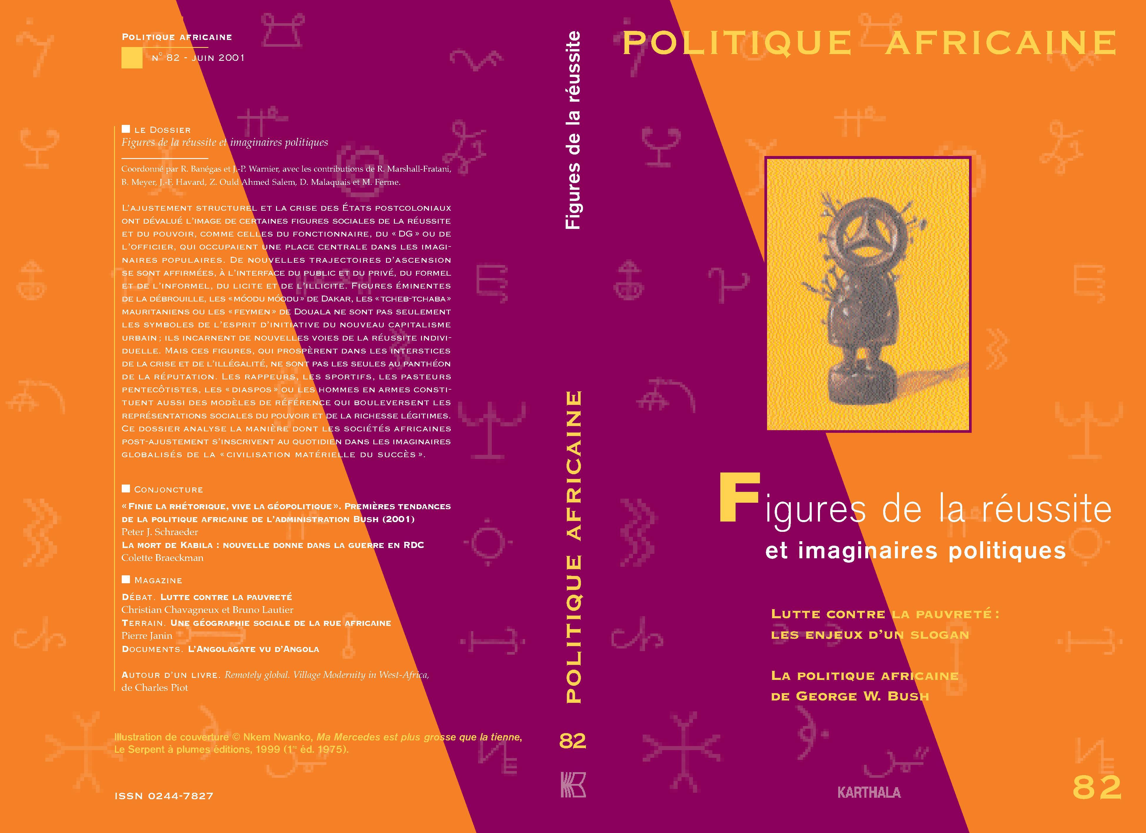 POLITIQUE AFRICAINE N-082, FIGURES DE LA REUSSITE ET IMAGINAIRES POLITIQUES