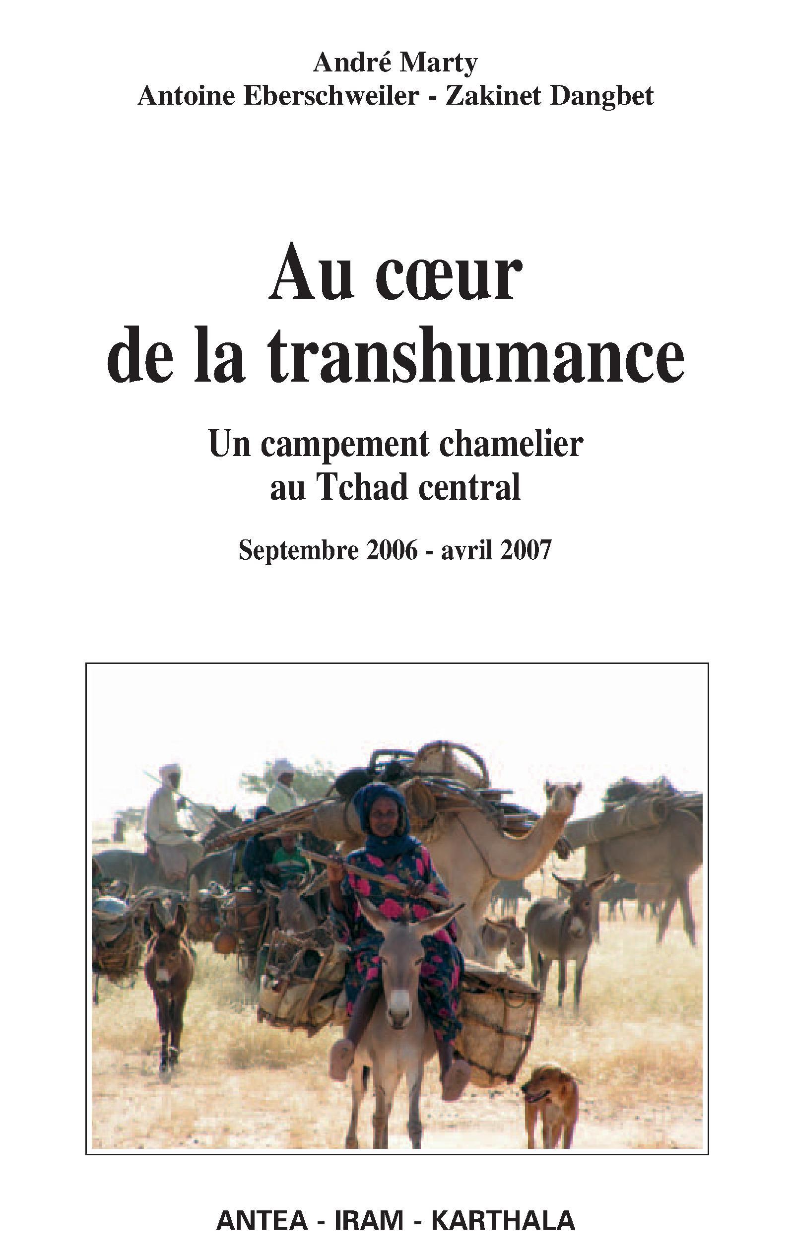 Au coeur de la transhumance - un campement chamelier au Tchad central